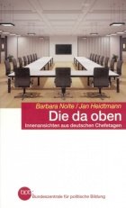 Die da oben. Innenansichten aus deutschen Chefetagen Lifestyle