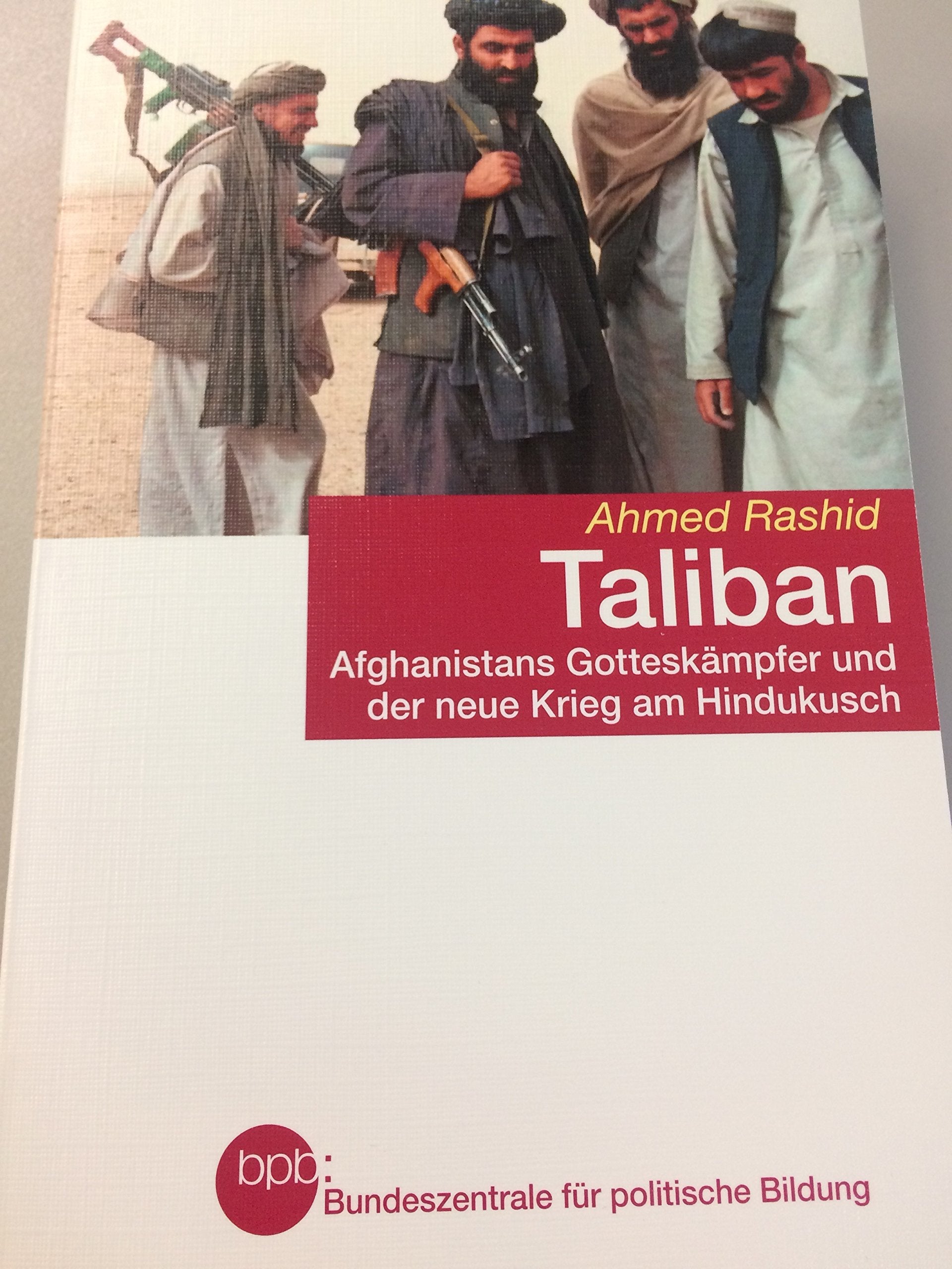 Taliban. Afghanistans Gotteskrieger und der neue Krieg am Hindukusch Books