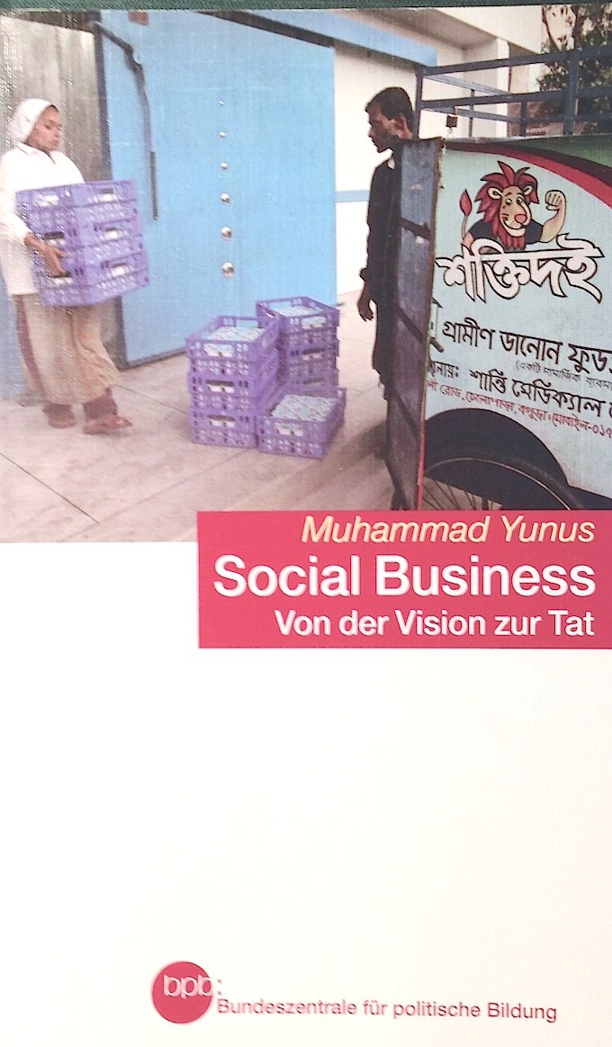 Social Business - Von der Vision zur Tat von Muhamm... Book Books