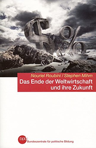 Das Ende der Weltwirtschaft und ihre Zukunft Memories
