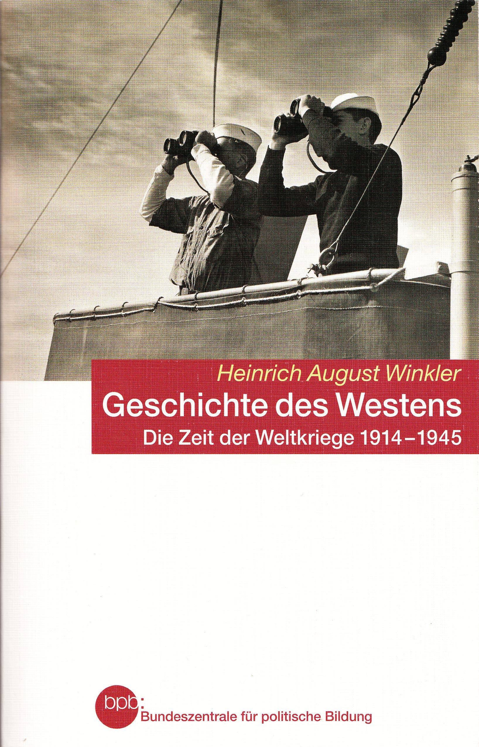 Geschichte des Westens. Die Zeit der Weltkriege 1914-1945. book