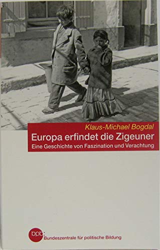 Europa erfindet die Zigeuner. Eine Geschichte von Faszination und Verachtung. (Schriftenreihe Band 1232). Sauberes Paperback 6. - 590 S. (pages) Memories