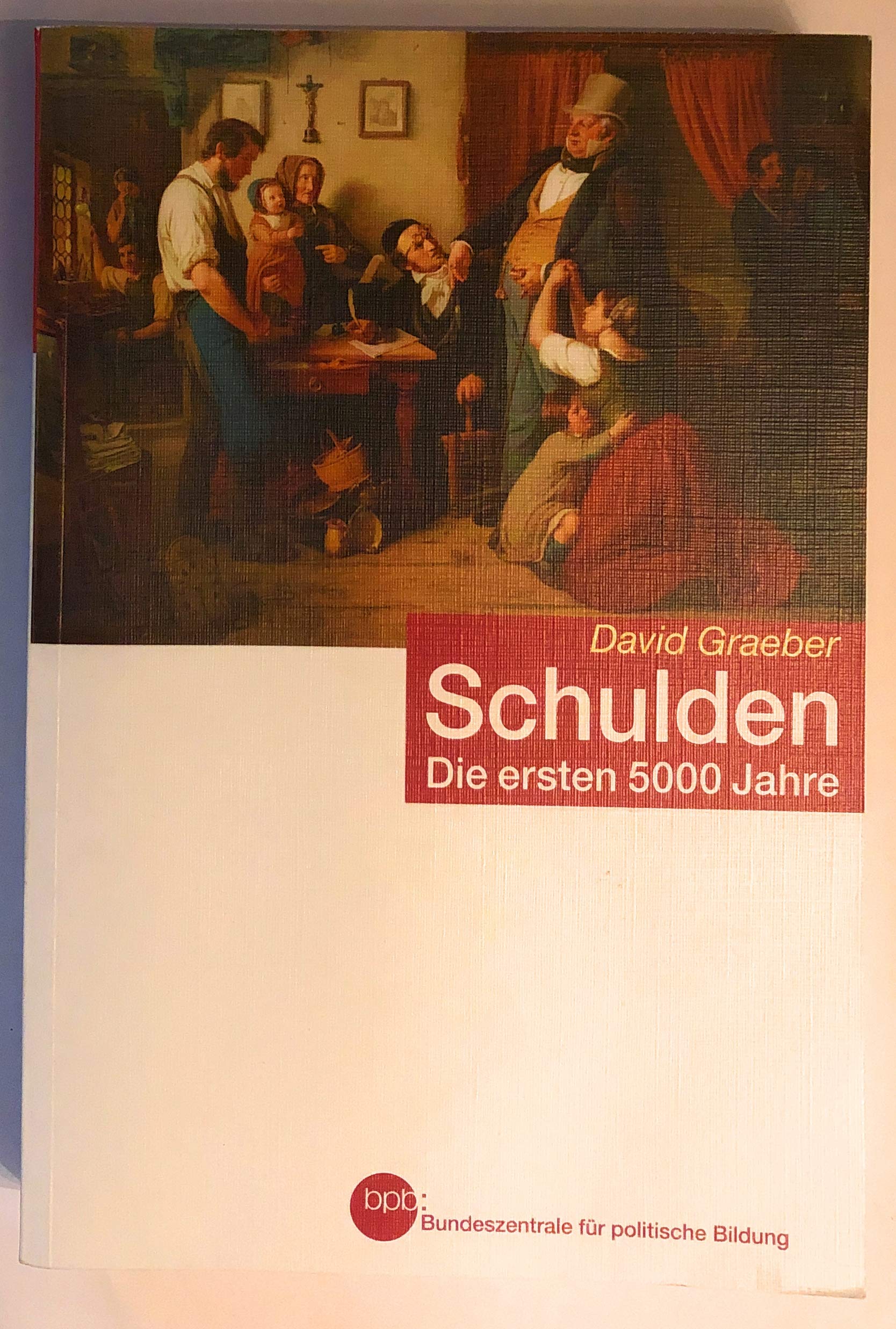 Schulden. Die ersten 5000 Jahre Business, Finance & Career Books