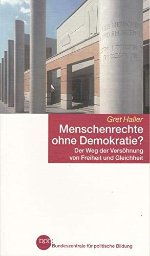 Menschenrechte ohne Demokratie? : Gret Haller Books