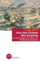 Aus den Ruinen des Empires. Die Revolte gegen den Westen und der Wiederaufstieg Asiens Leisure, Home & Garden