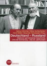 Deutschland - Russland. Stationen gemeinsamer Geschichte, Orte der Erinnerung - das 20. Jahrhundert Books