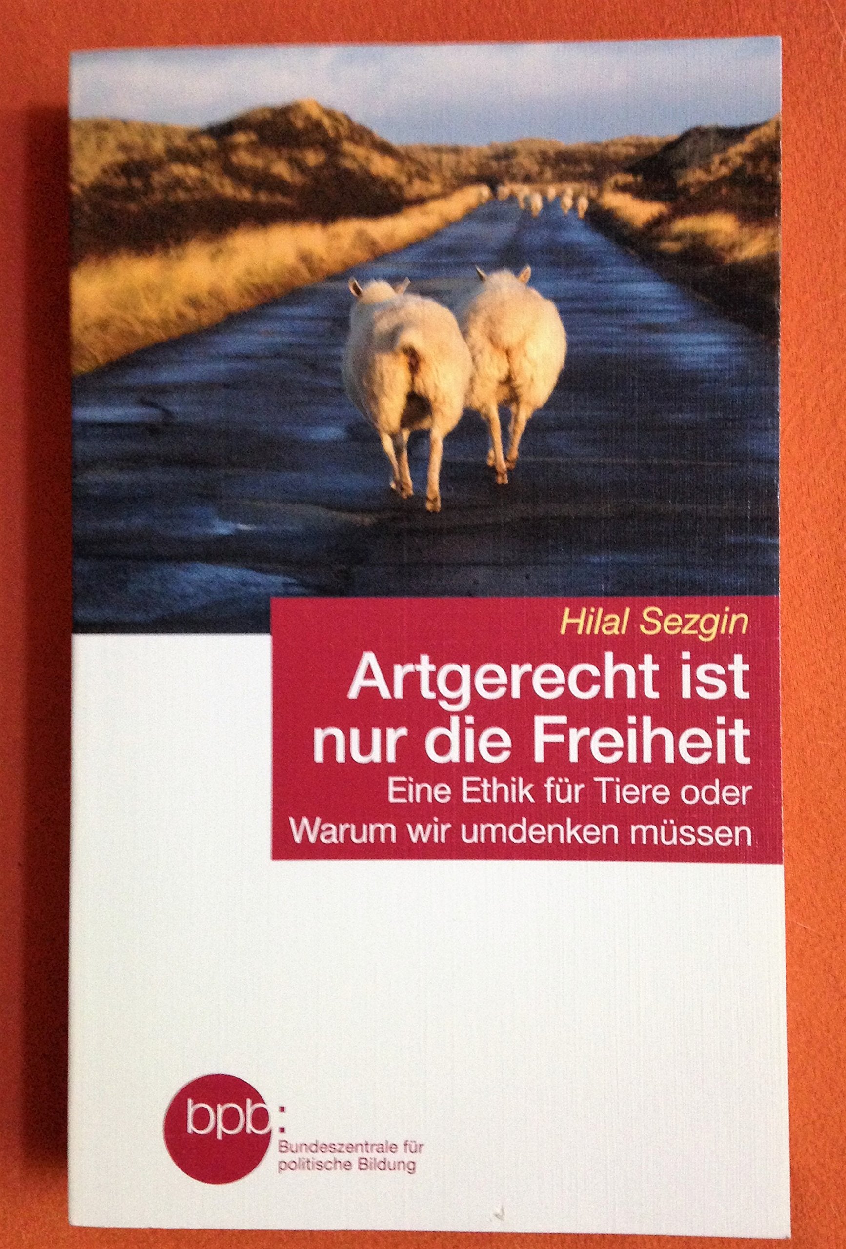 Artgerecht ist nur die Freiheit Books