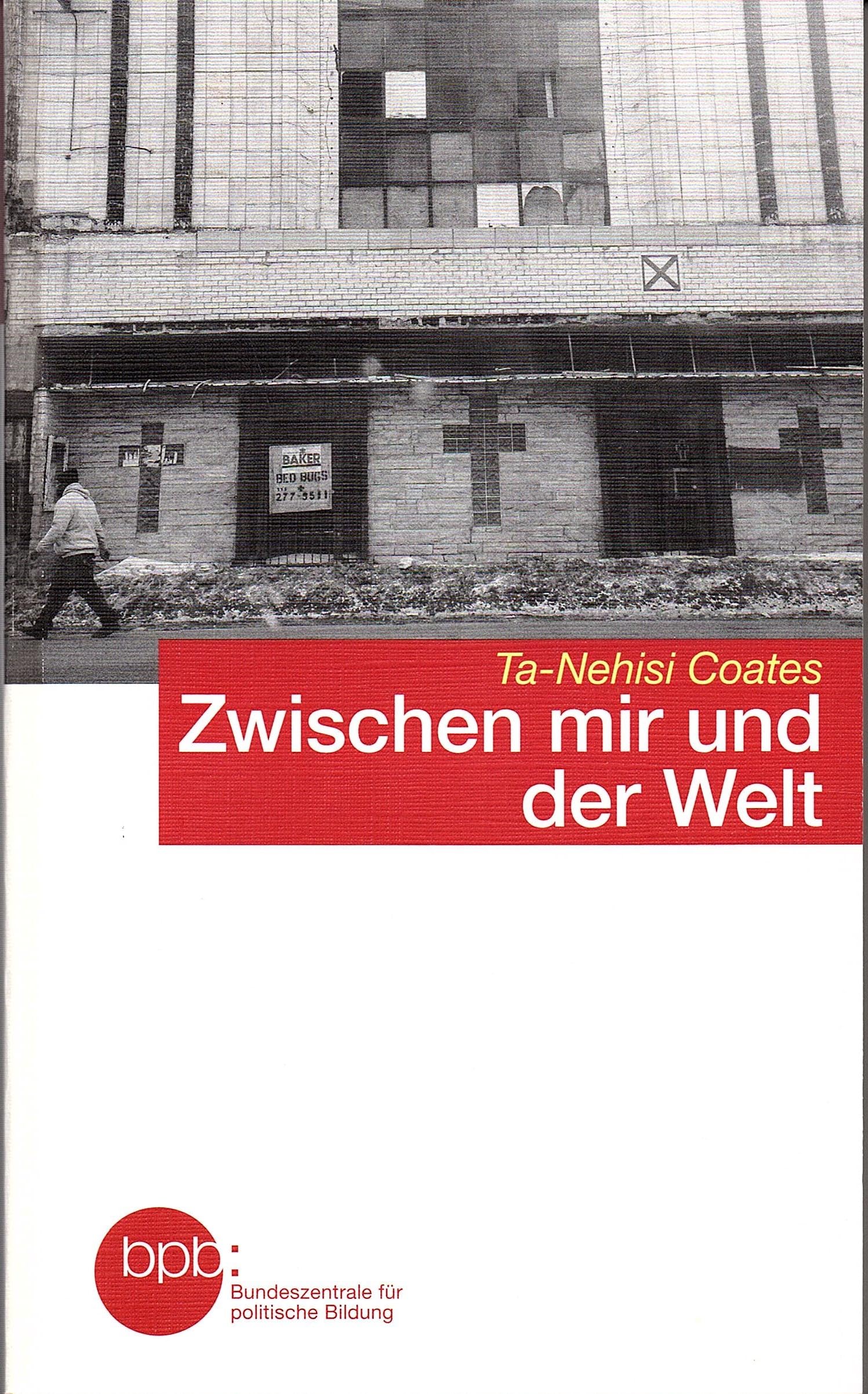 Zwischen mir und der Welt, Ta-Nehisi Coates, Buch Politics & History