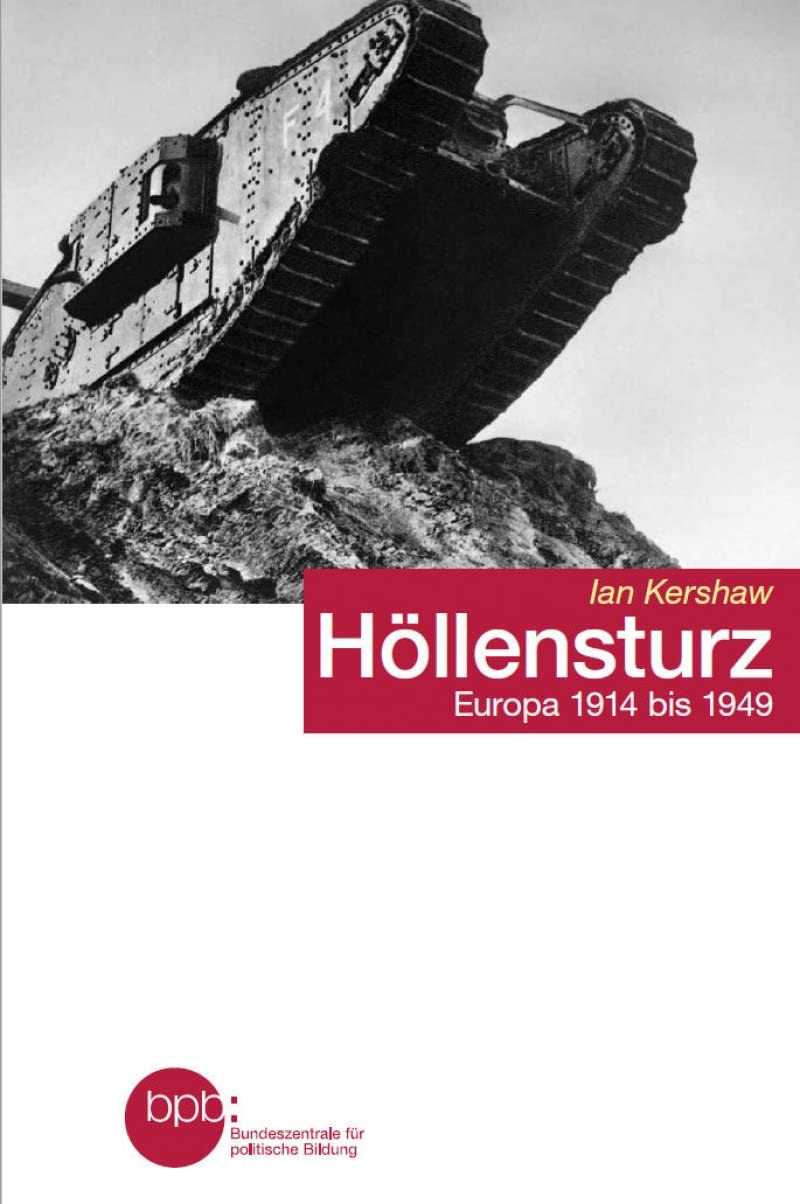 Höllensturz. Europa 1914-1949. Books