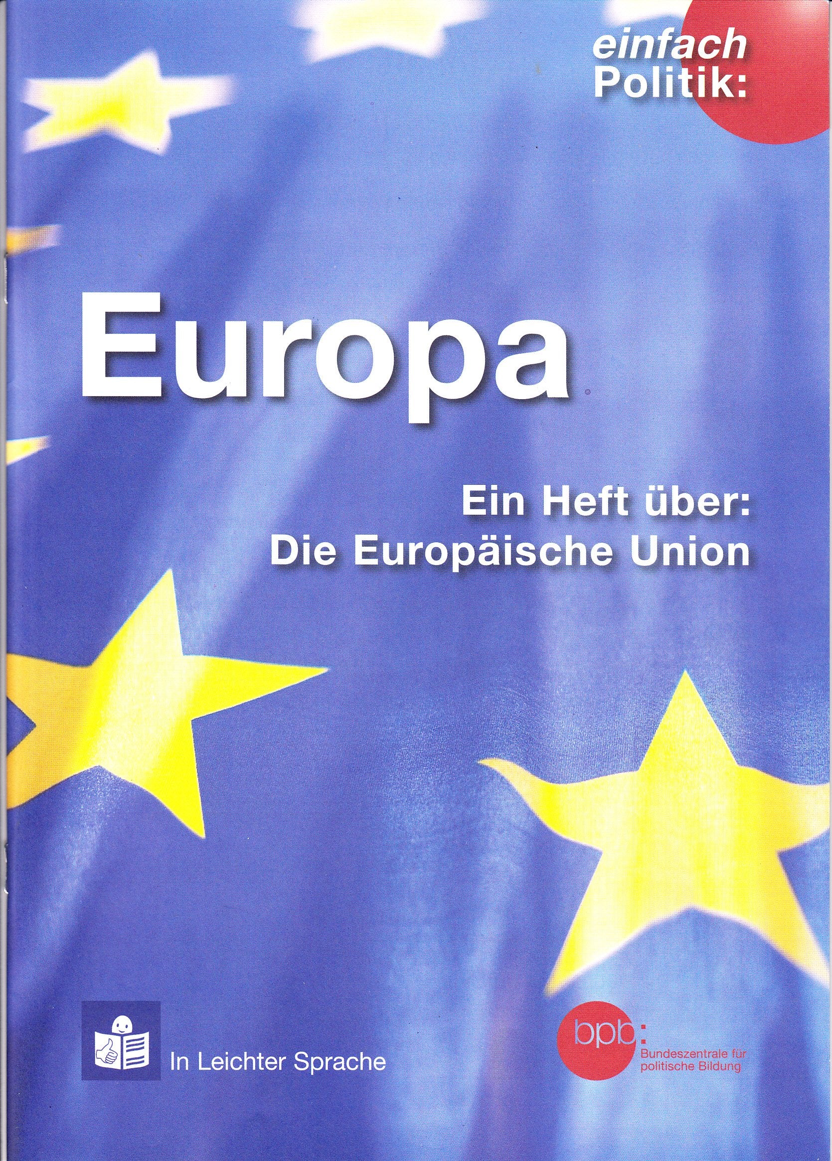 Europa Ein Heft über: Die Europäische Union leichte Sprache einfache Sprache Books