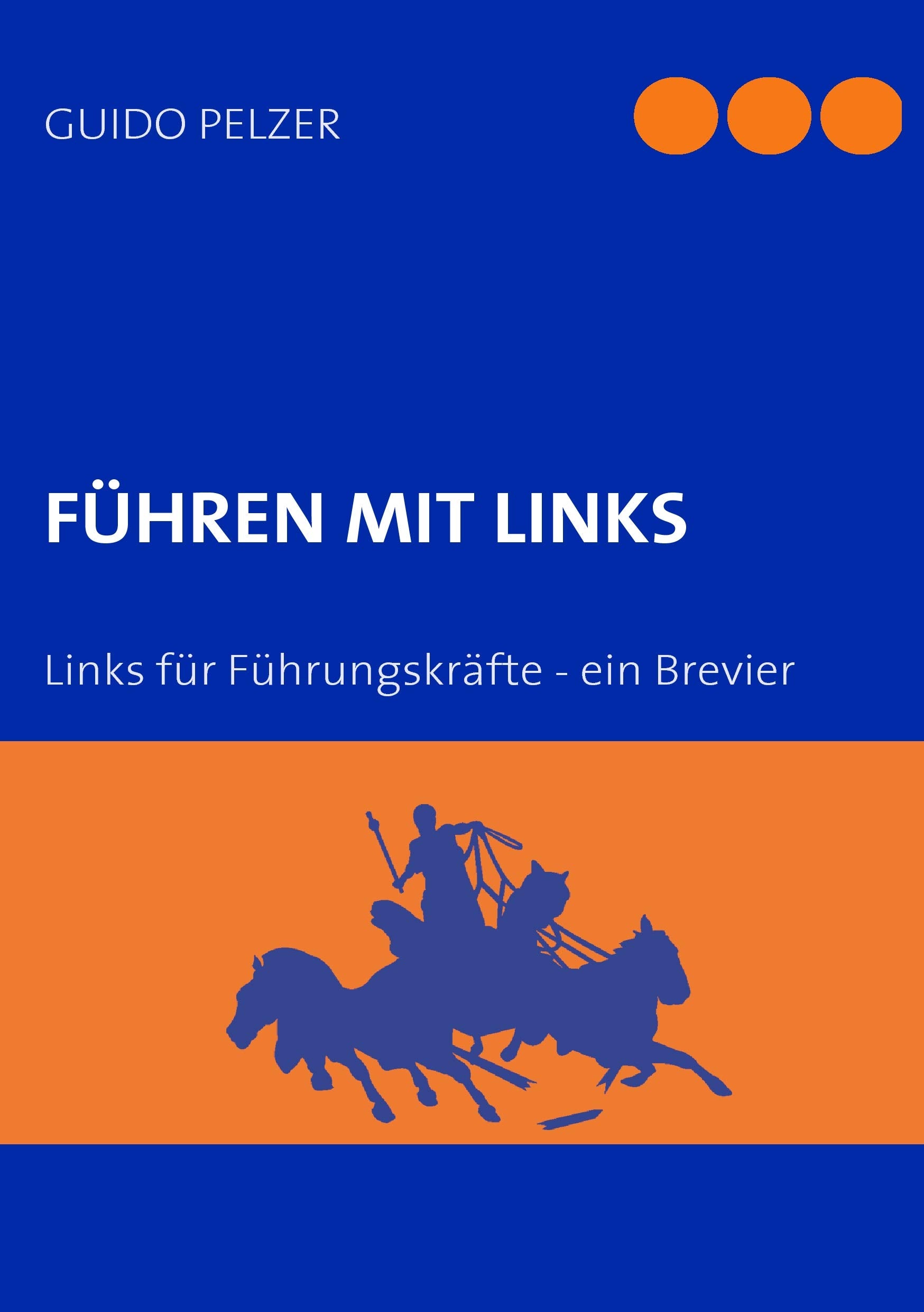 Führen mit Links: Links für Führungskräfte - ein Brevier Law