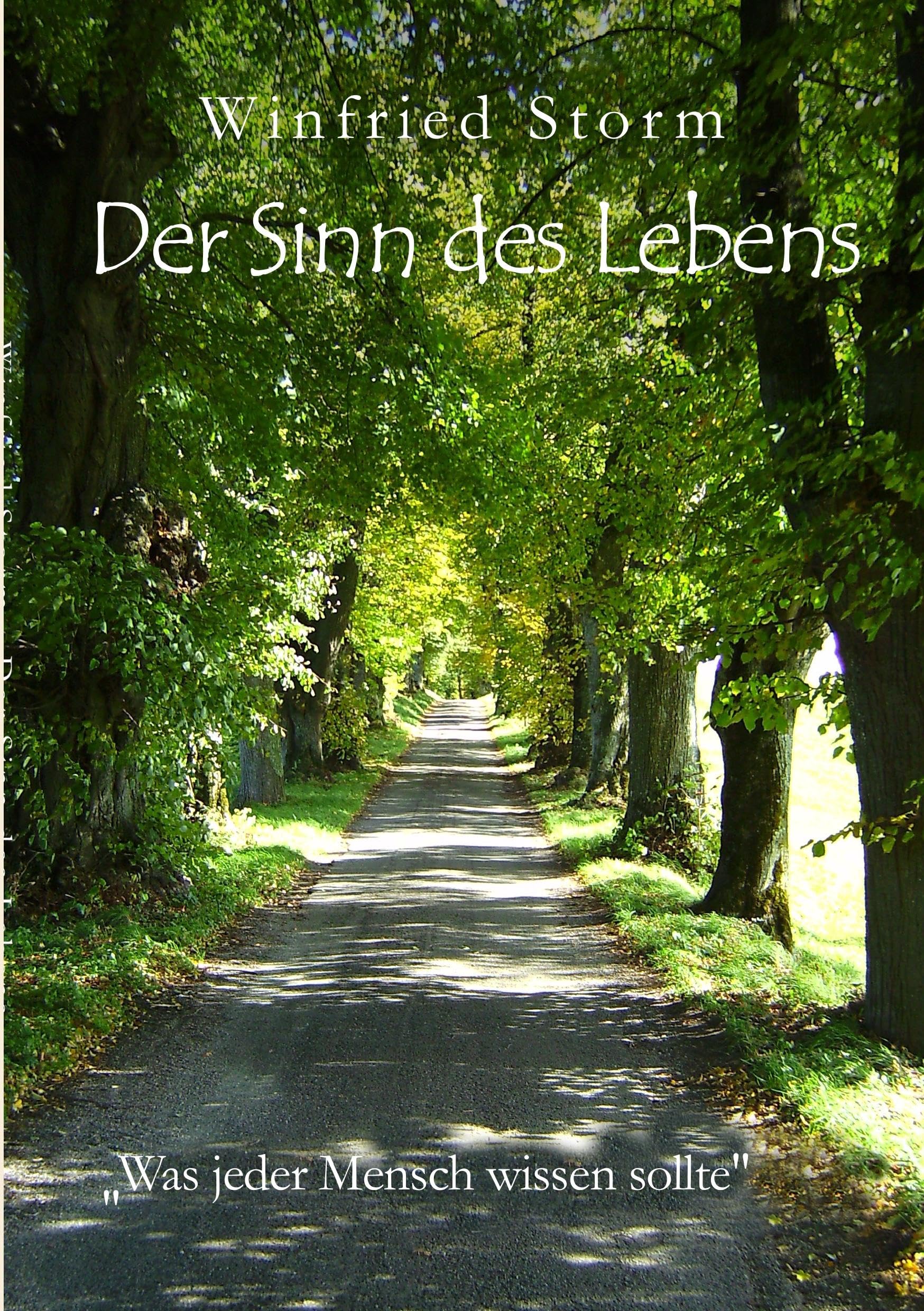 Der Sinn des Lebens: Was jeder Mensch wissen sollte Religion & Esotericism