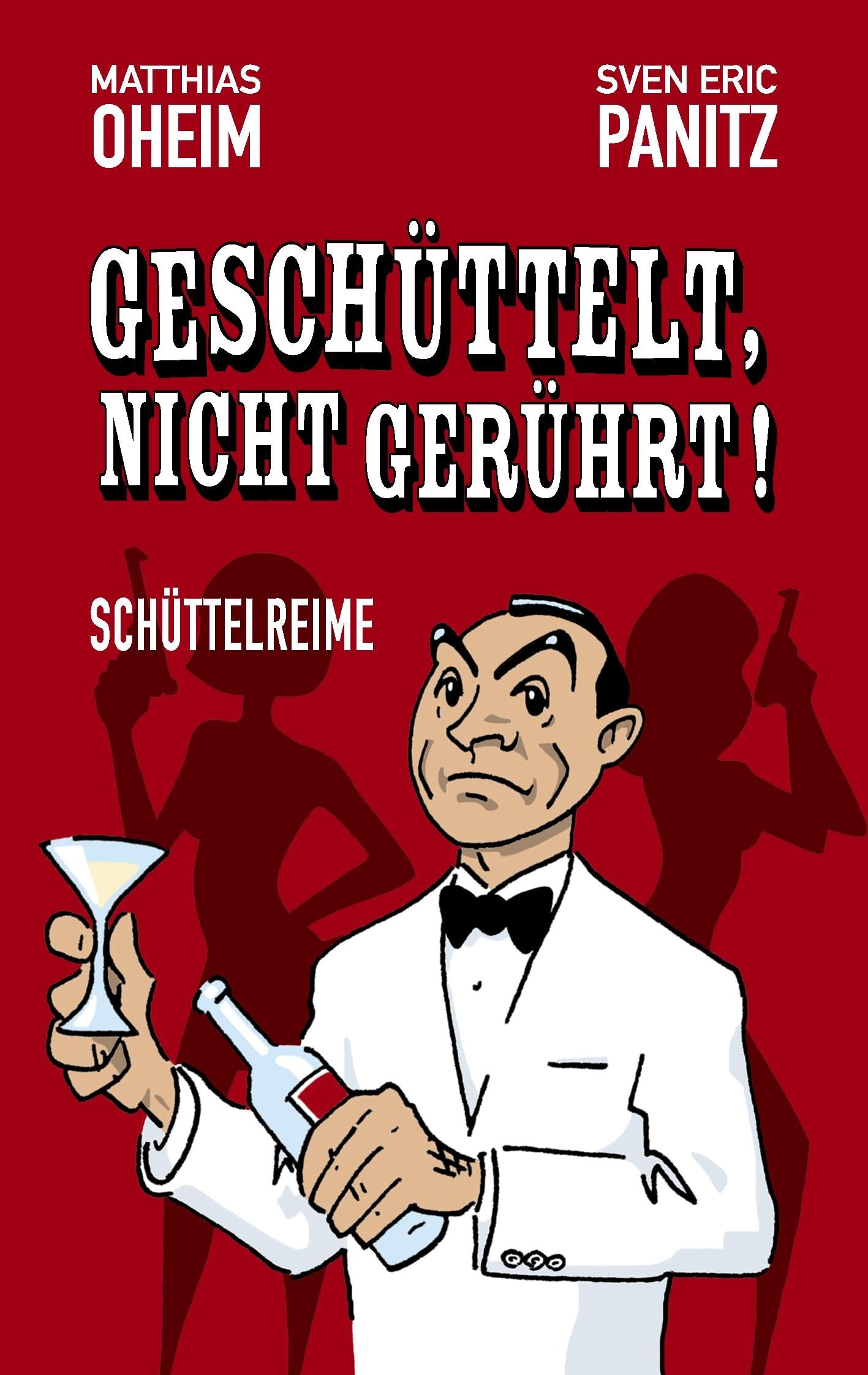 Geschüttelt, nicht gerührt! Poetry