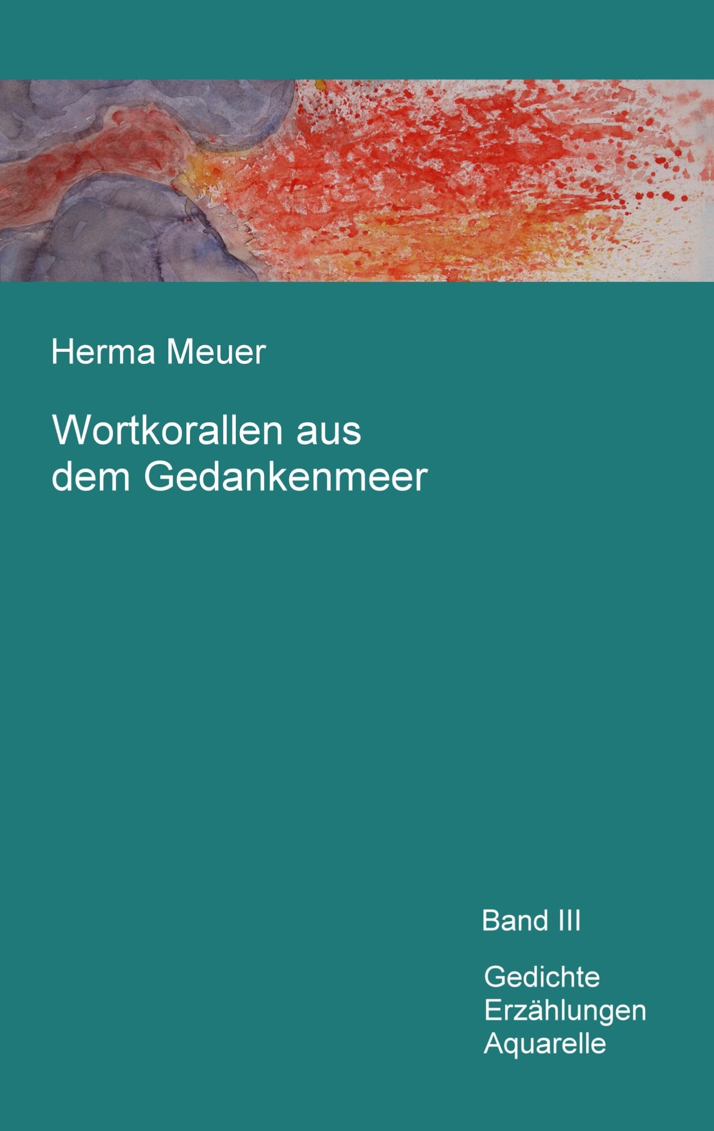 Wortkorallen aus dem Gedankenmeer Poetry