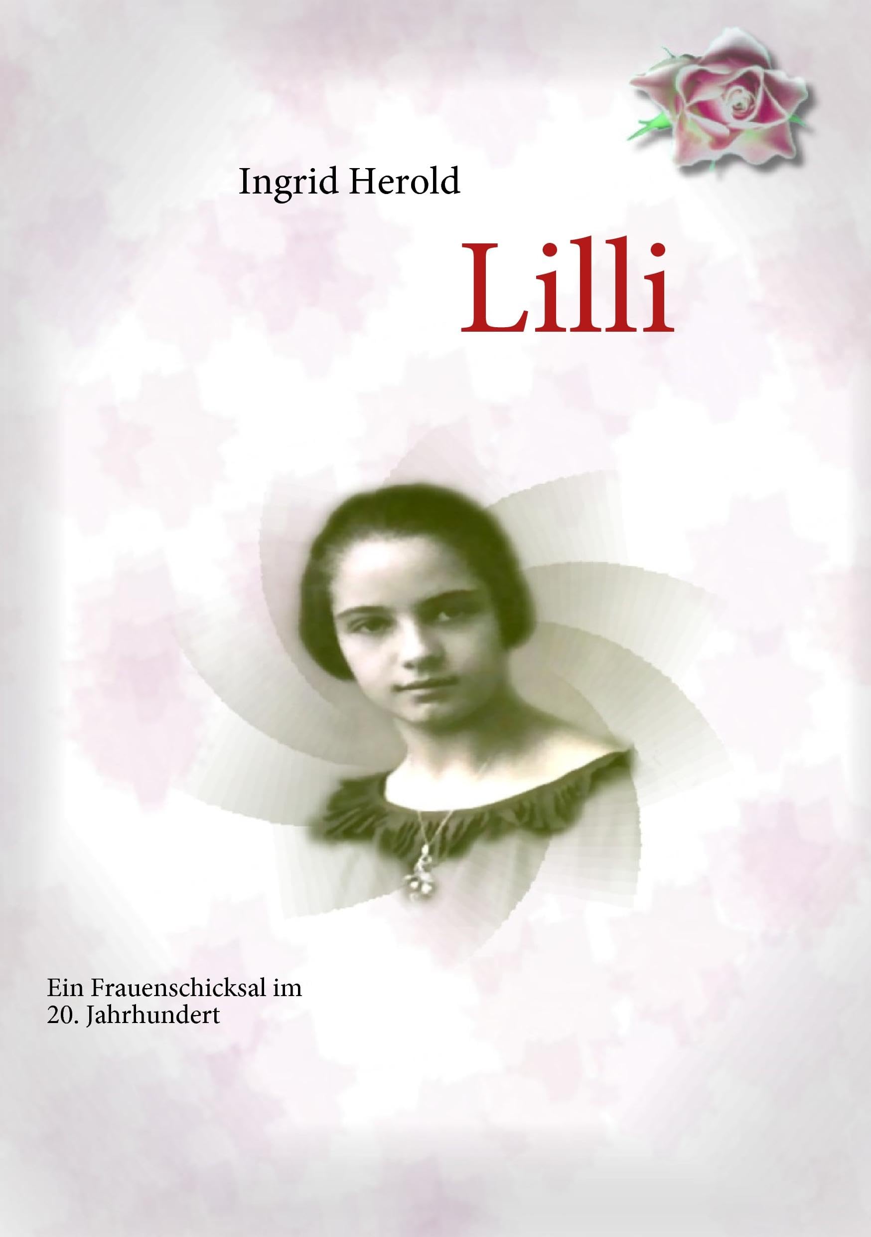 Lilli: Ein Frauenschicksal im 20. Jahrhundert Personalities