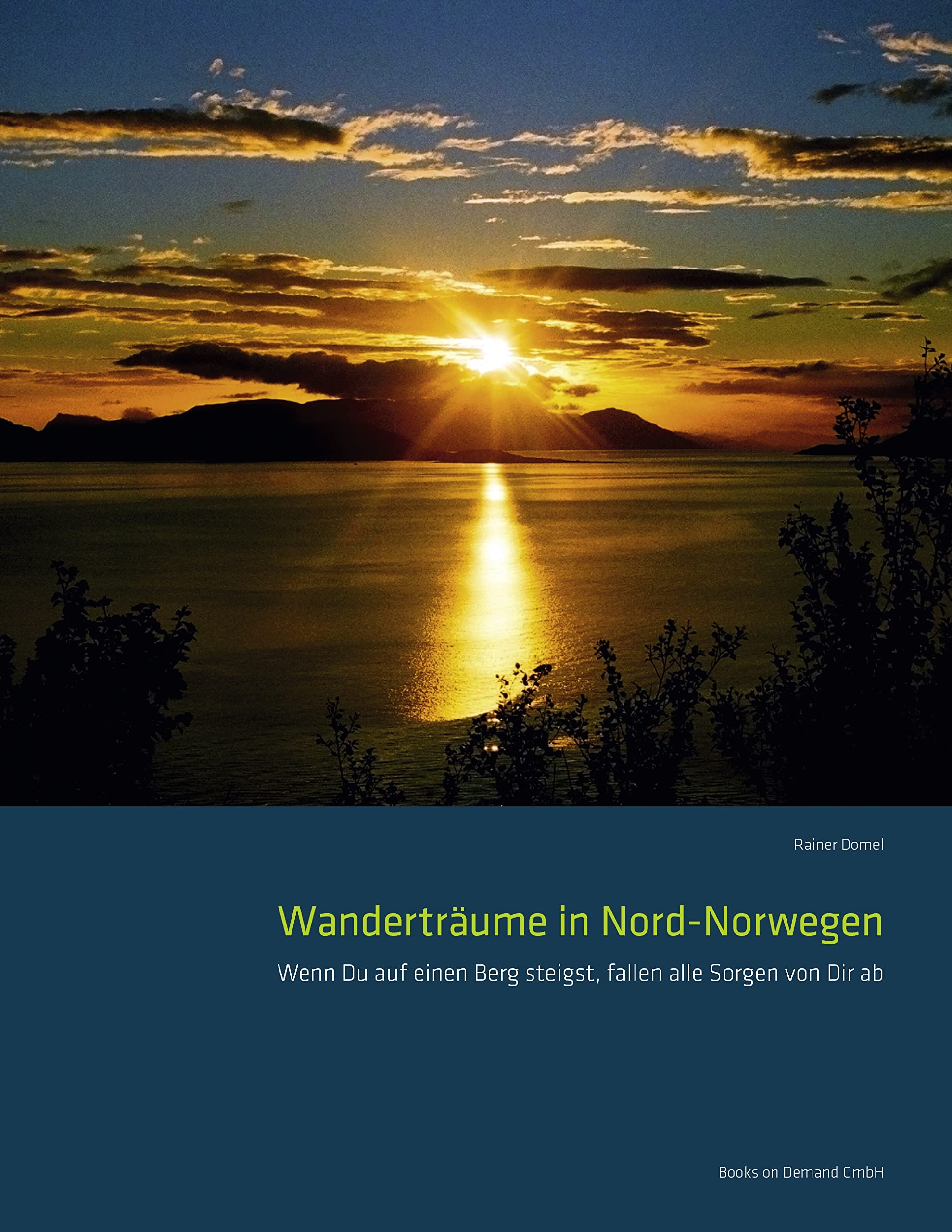 Wanderträume in Nord-Norwegen Leisure, Home & Garden