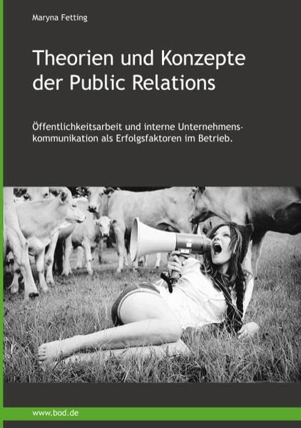 Theorien und Konzepte der Public Relations. Business, Finance & Career