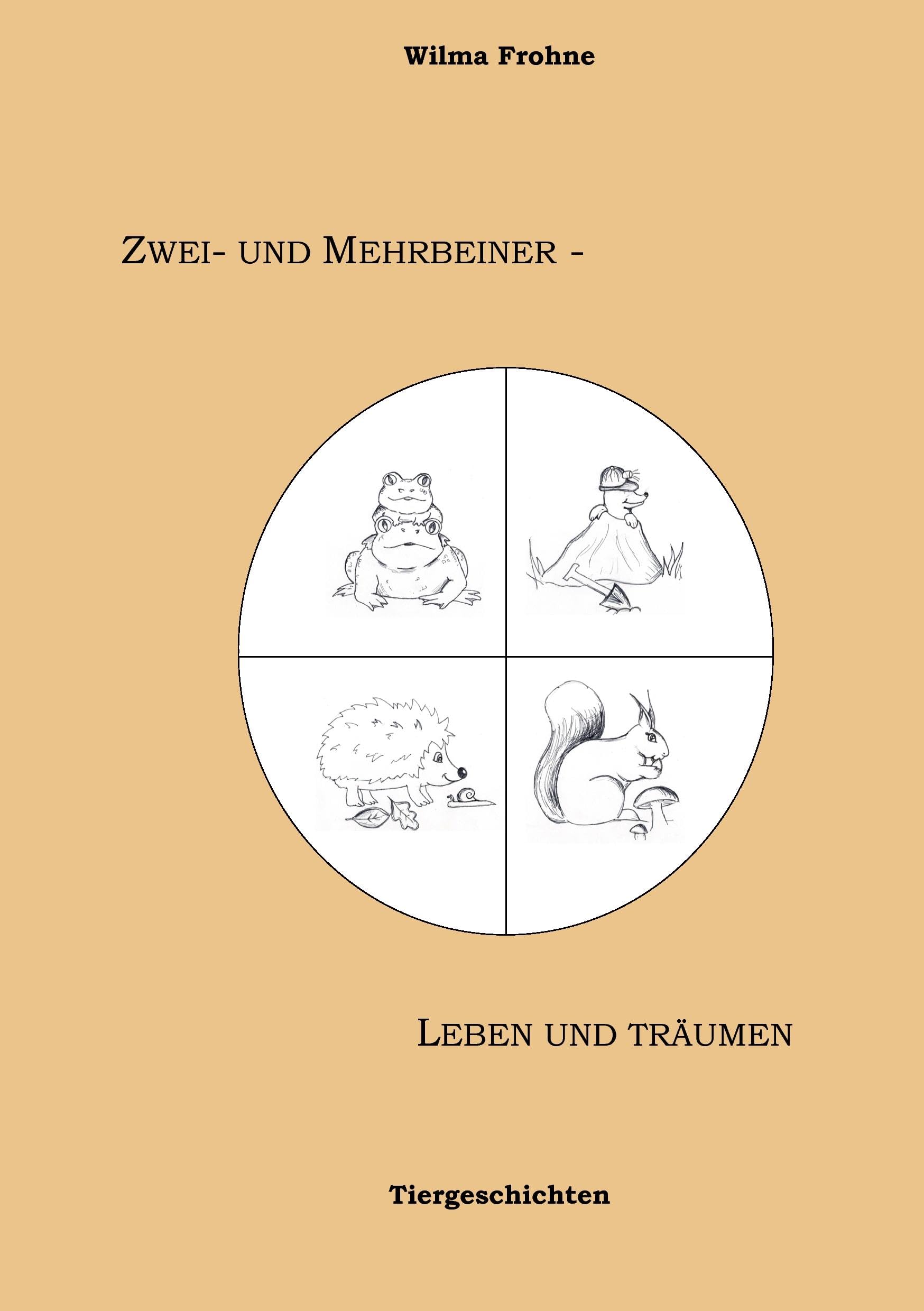 Zwei- und Mehrbeiner - leben und träumen: Tiergeschichten Contemporary literature