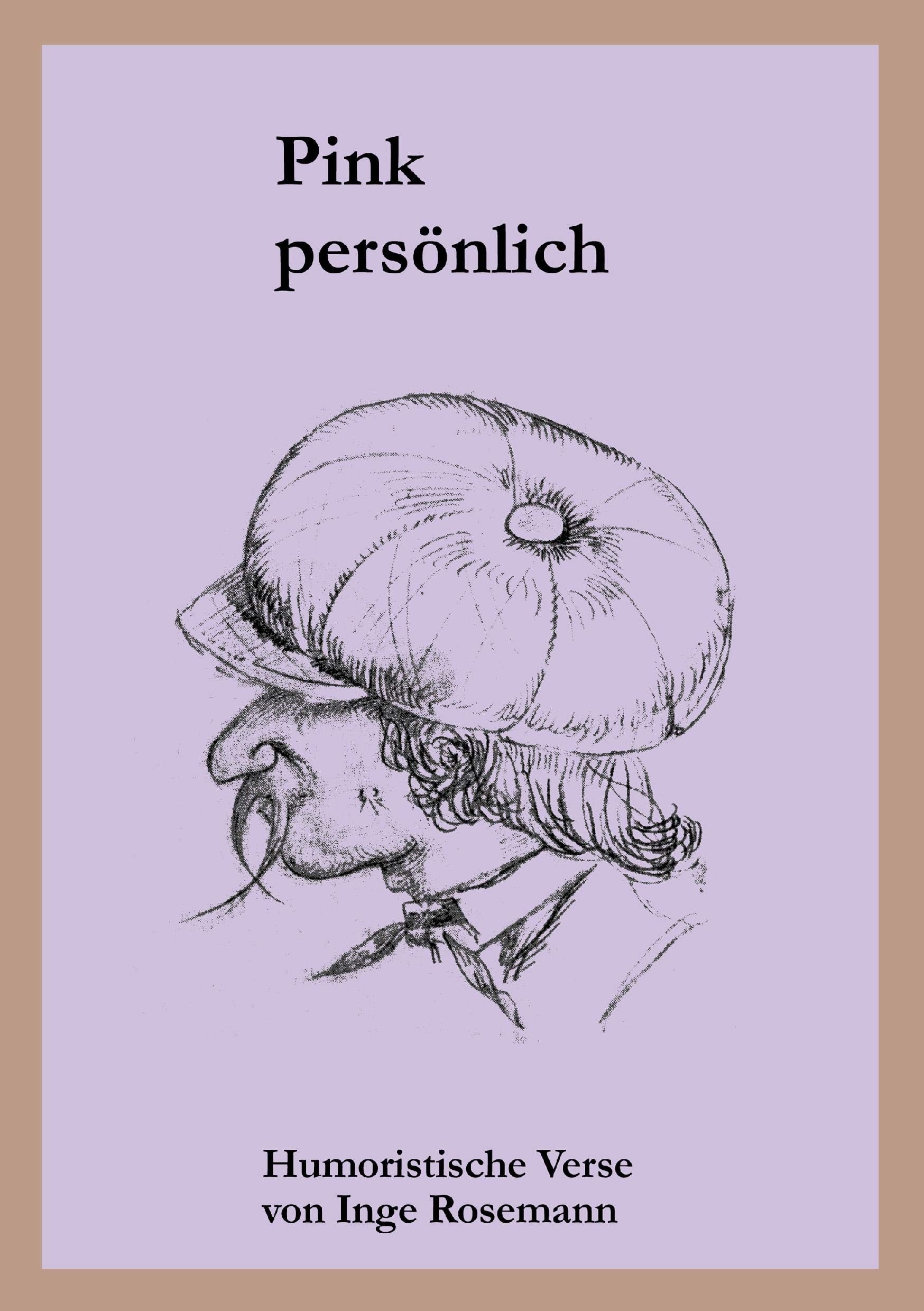 Pink persönlich: Humoristische Verse von Inge Rosemann Poetry