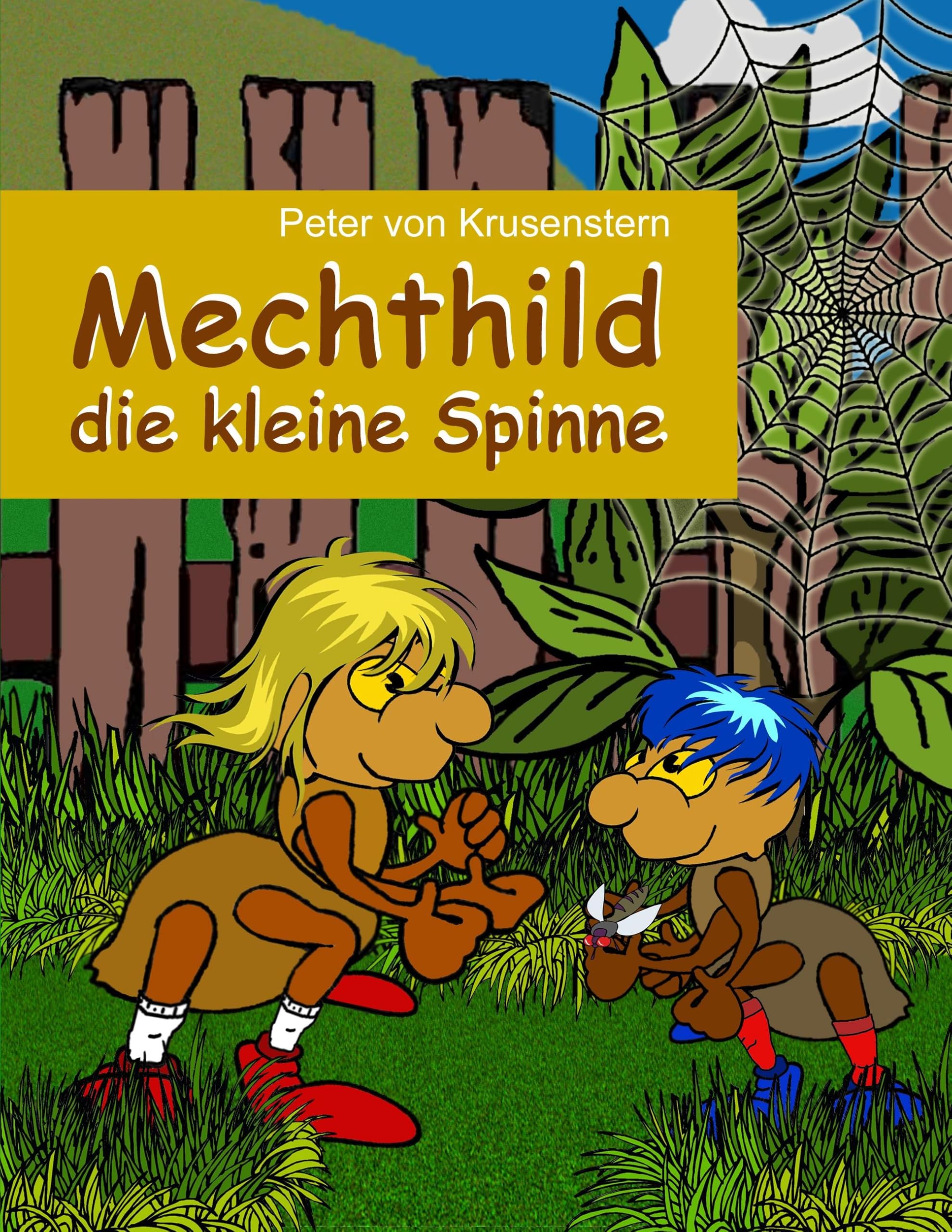Mechthild - die kleine Spinne Novels & Short Stories