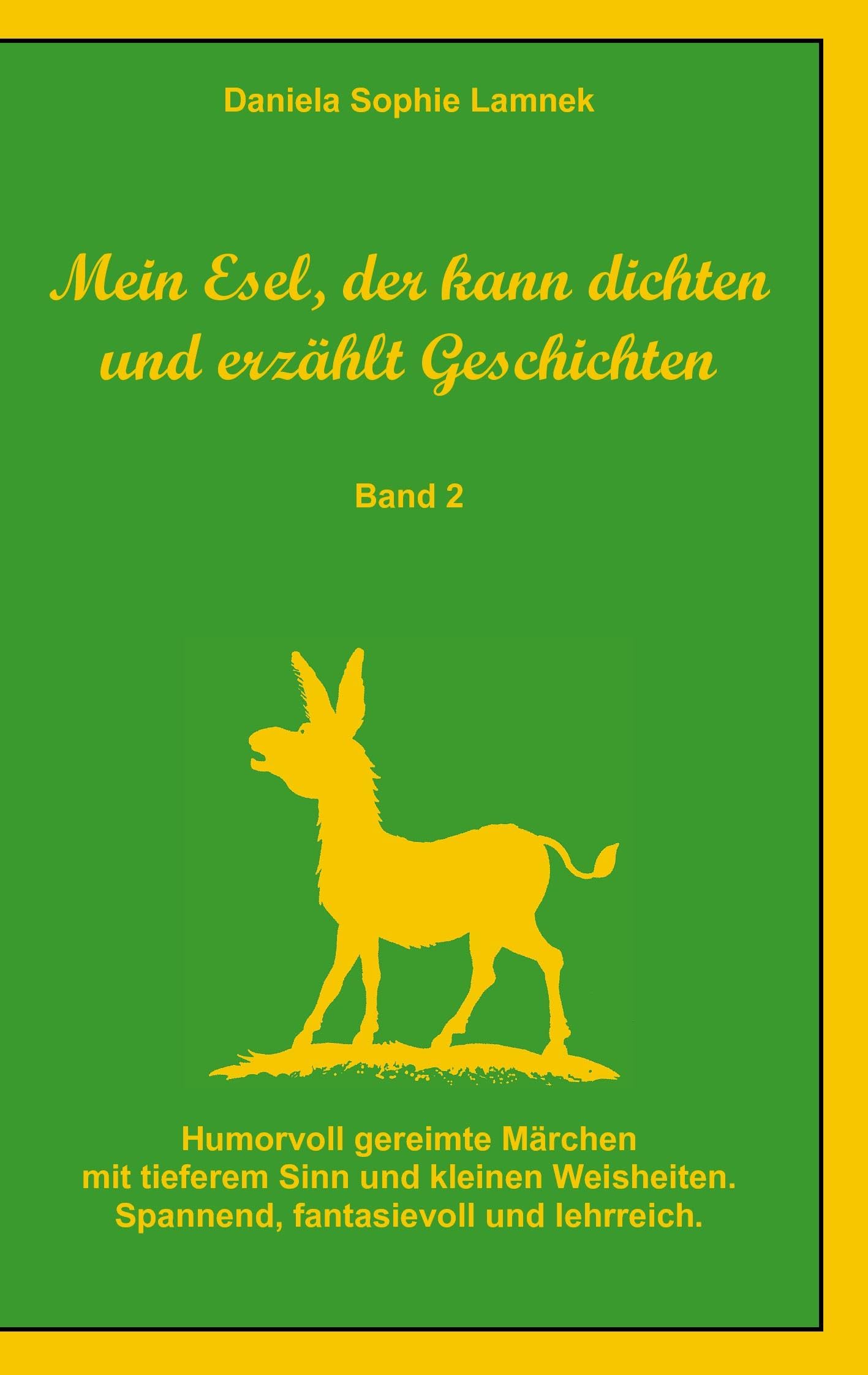 Mein Esel, der kann dichten und erzählt Geschichten - Band 2 Parents & Children