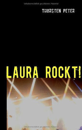 LAURA ROCKT!: Ein Abenteuer zwischen Musik und erster Liebe Fantasy & Sci-Fi