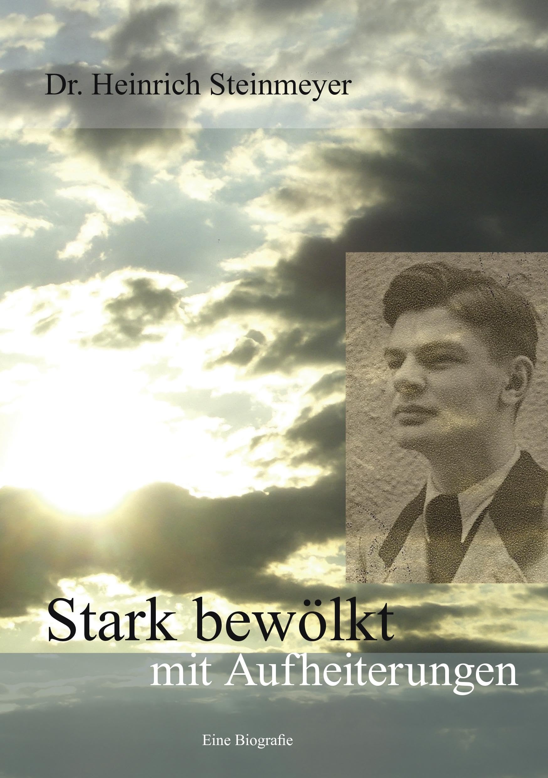 Stark bewölkt mit Aufheiterungen: Eine Biografie Memories