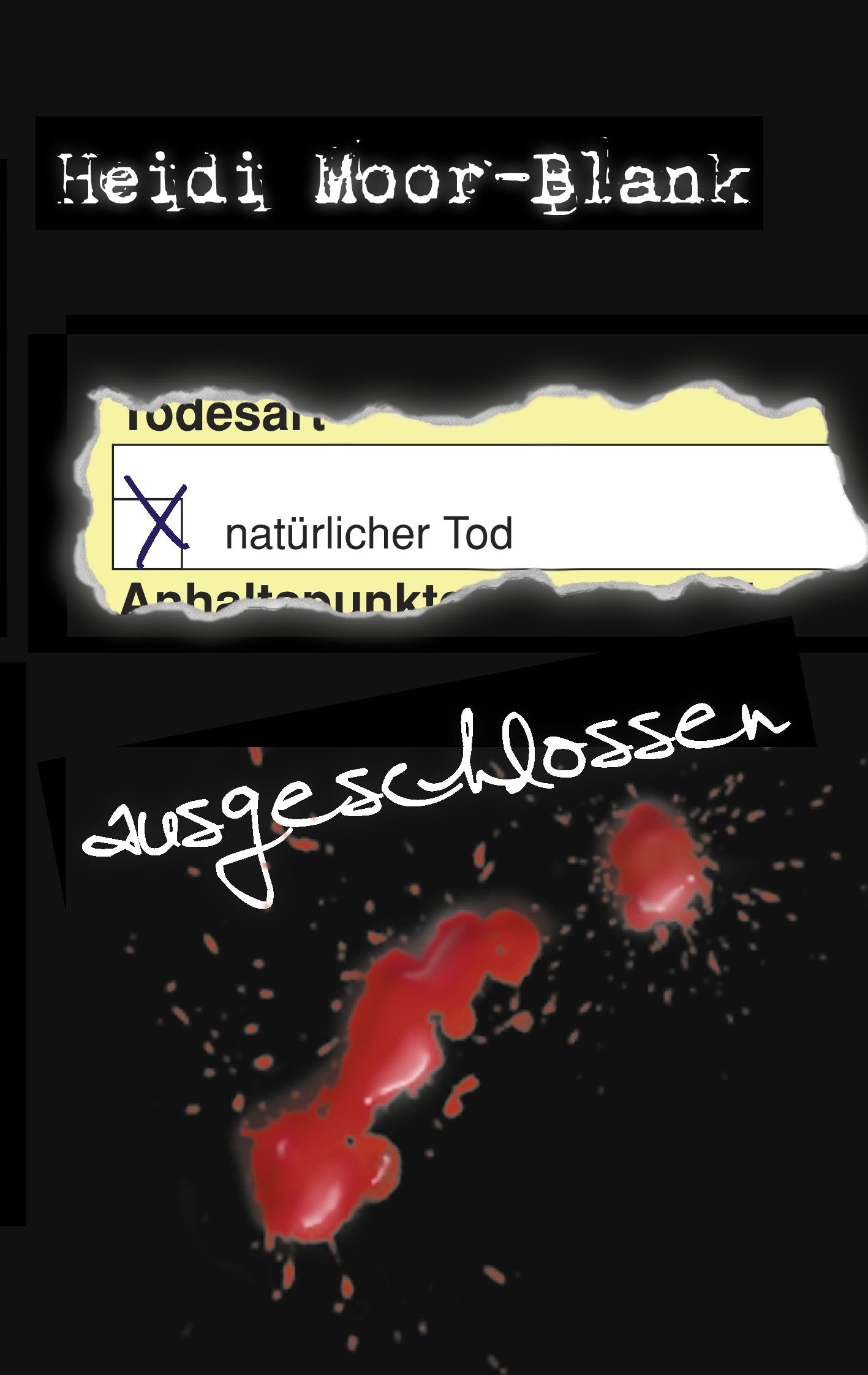 Natürlicher Tod - ausgeschlossen!: 13 Kurzkrimis heiter bis makaber Contemporary literature