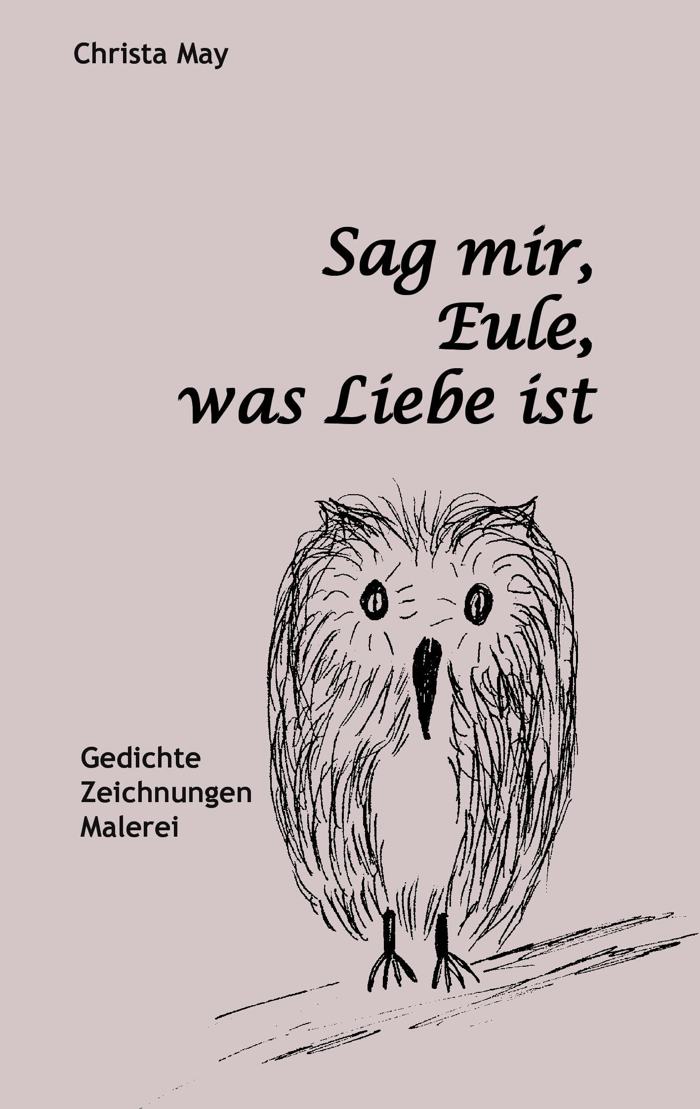 Product Image: Sag mir, Eule, was Liebe ist