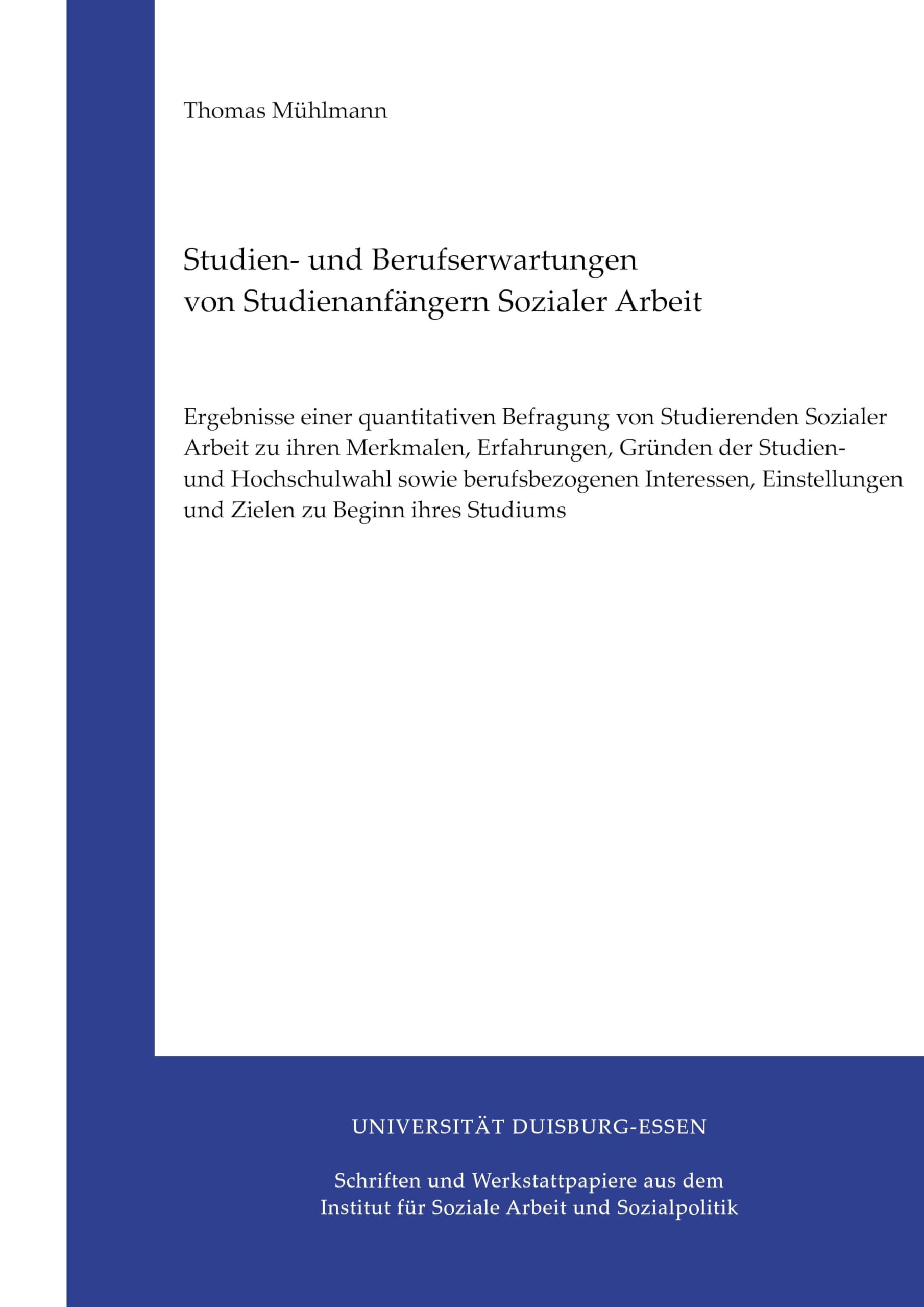 Studien- und Berufserwartungen von Studienanfängern Sozialer Arbeit: Ergebnisse einer quantitativen Befragung von Studierenden Sozialer Arbeit zu ... und Zielen zu Beginn ihres Studiums Education & Training