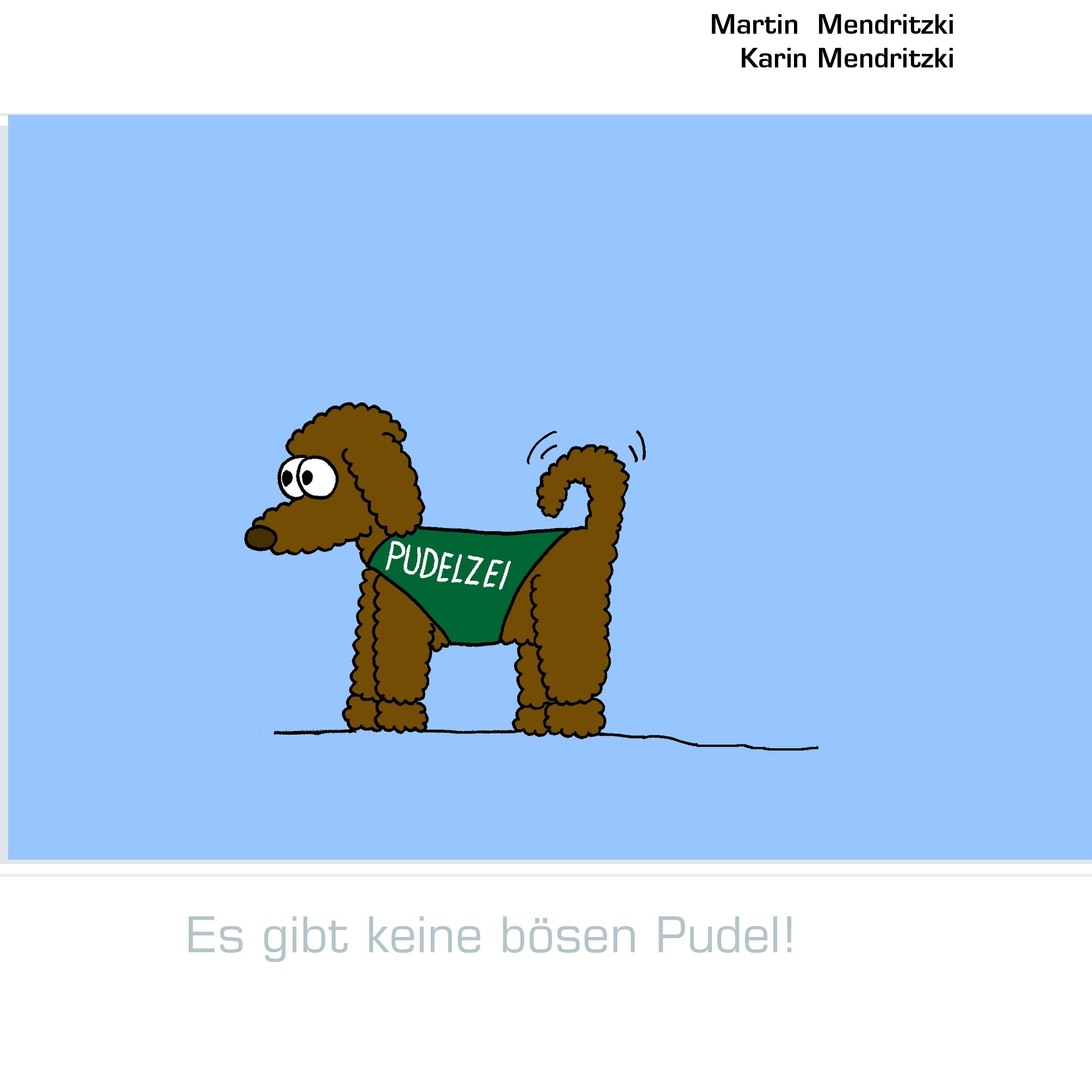 Es gibt keine bösen Pudel! Humour & Satire