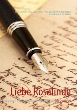 Liebe Rosalinde: und andere Geschichten aus dem SchreibAtelier Personalities