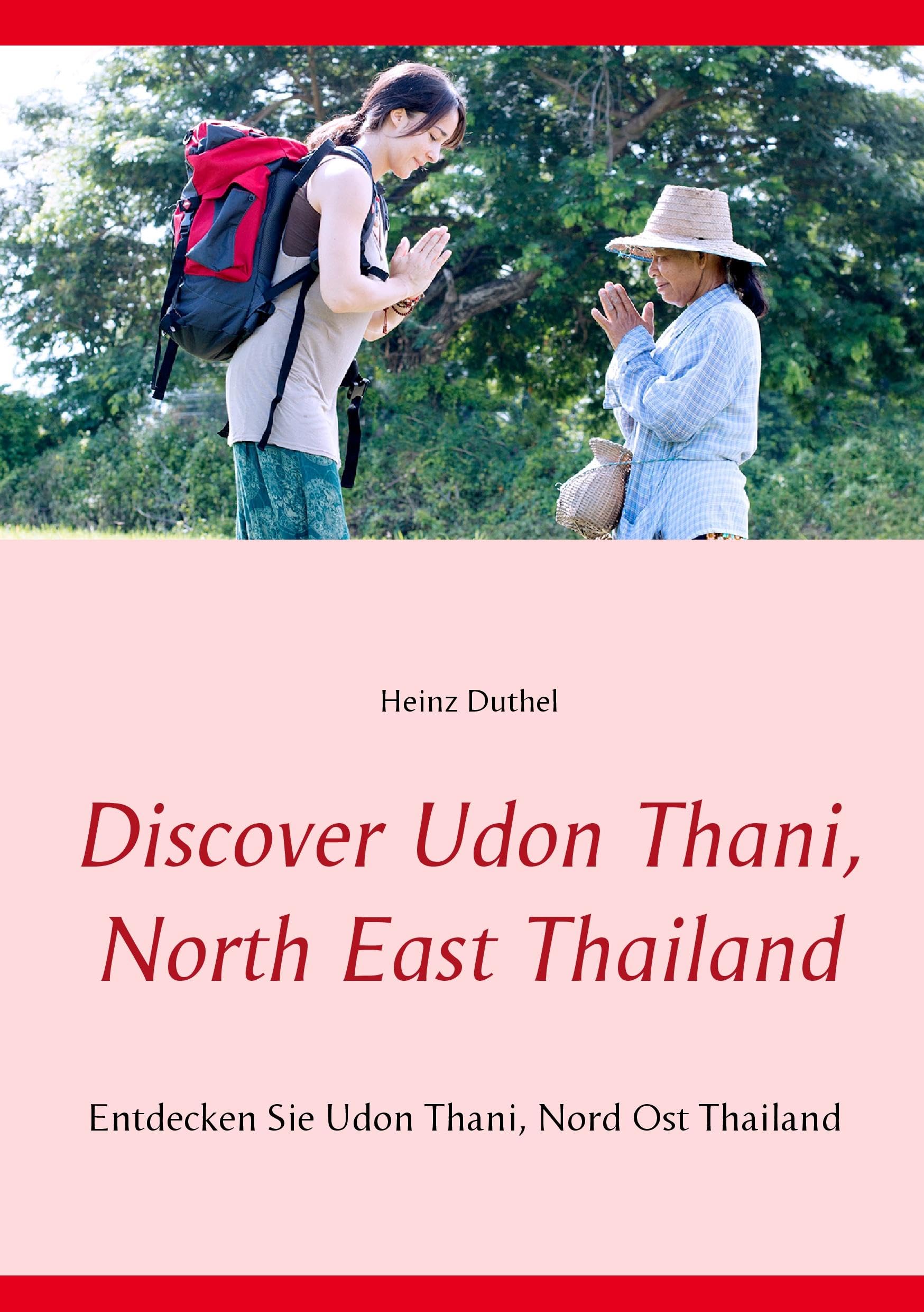 Discover Udon Thani, North East Thailand Leisure, Home & Garden
