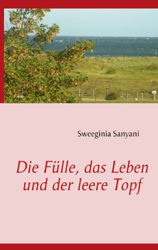 Die Fülle, das Leben und der leere Topf Contemporary literature