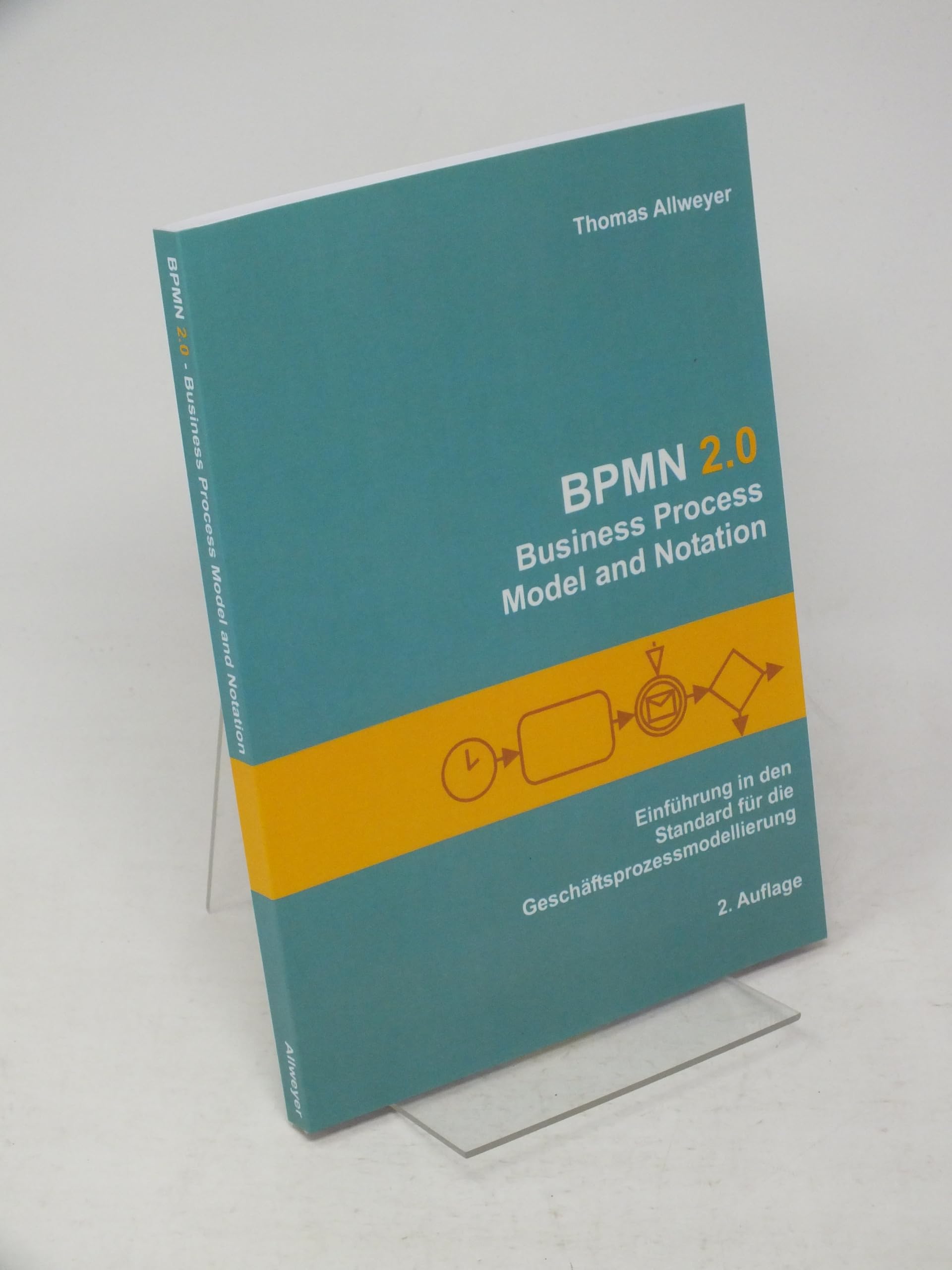 BPMN 2.0 - Business Process Model and Notation Business, Finance & Career Books