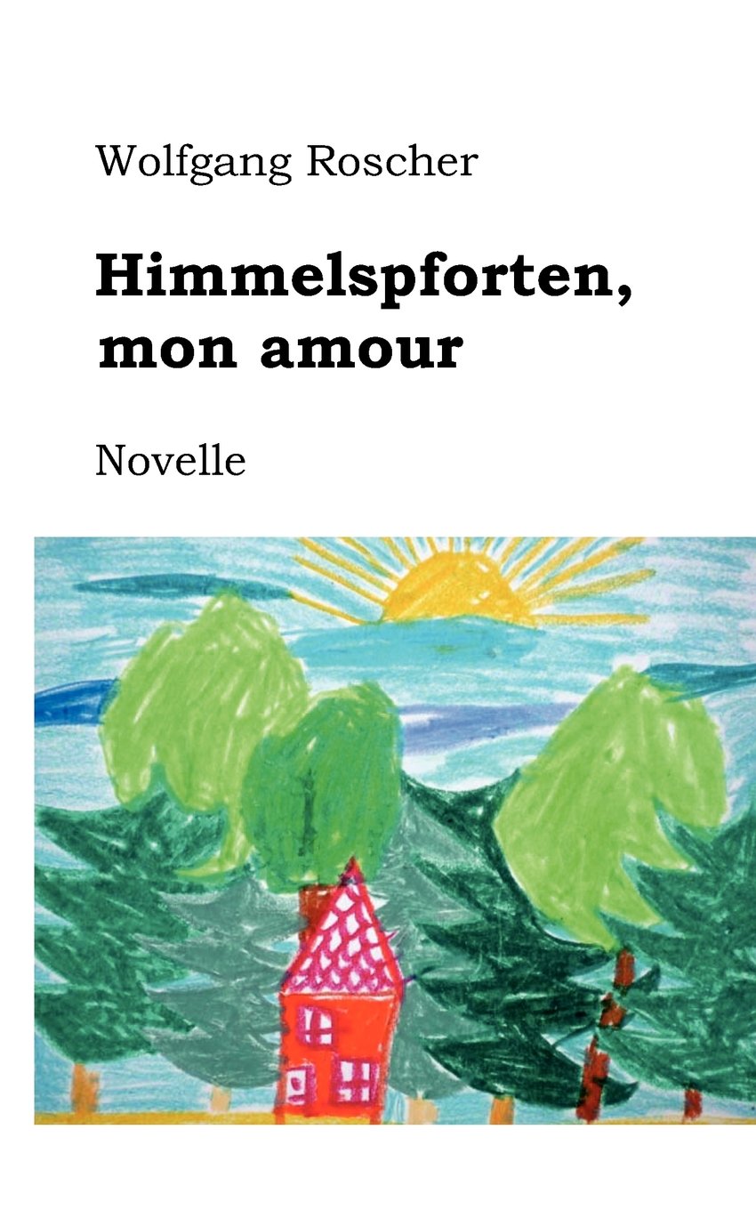Himmelspforten, mon amour: Novelle Contemporary literature