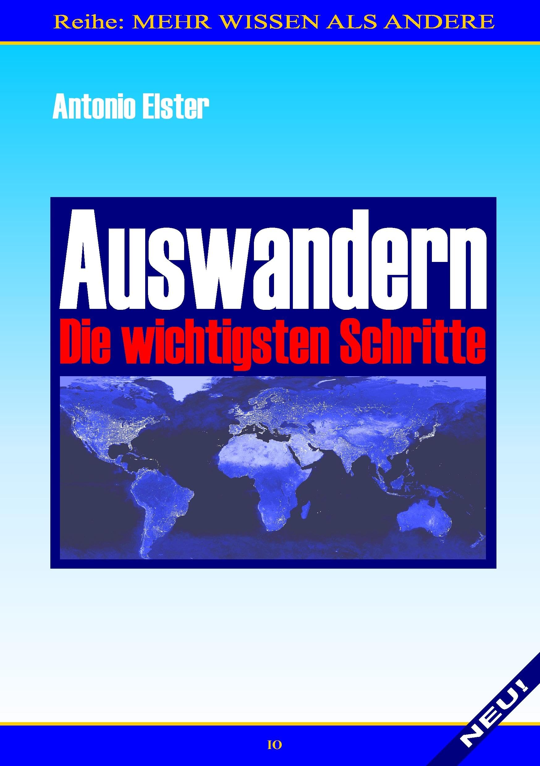 Auswandern. Die wichtigsten Schritte Leisure, Home & Garden