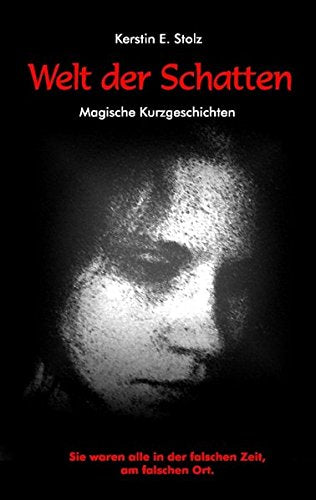 Welt der Schatten - Magische Kurzgeschichten Historical Fiction