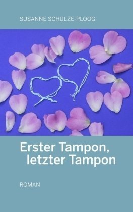 Erster Tampon, letzter Tampon Contemporary literature