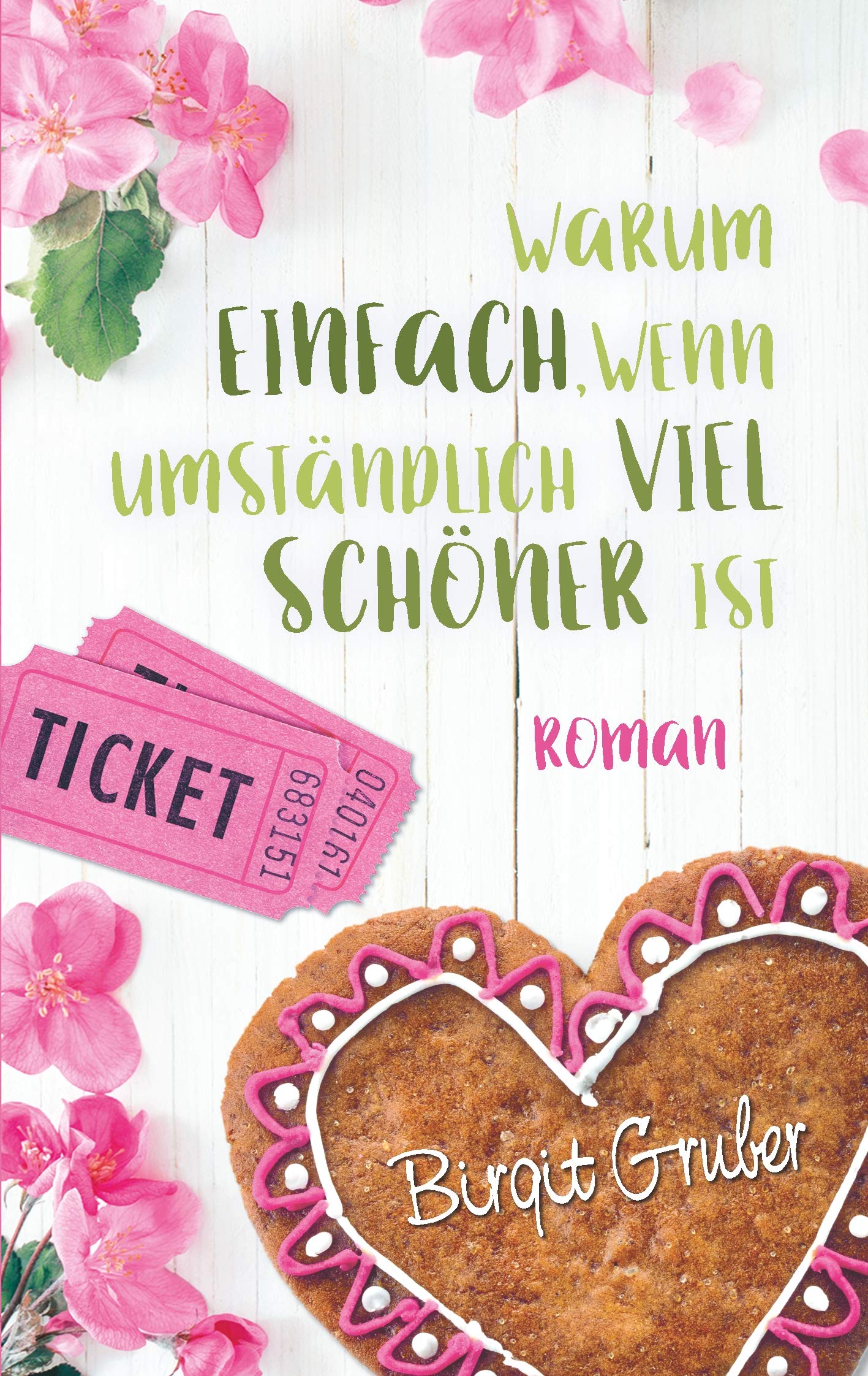 Warum einfach, wenn umständlich viel schöner ist: Liebesroman Contemporary literature