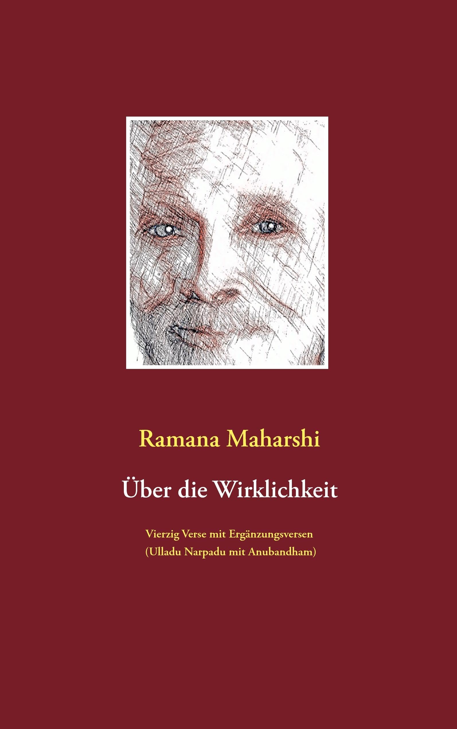 Über die Wirklichkeit: Vierzig Verse mit Ergänzungsversen (Ulladu Narpadu mit Anubandham) Philosophy