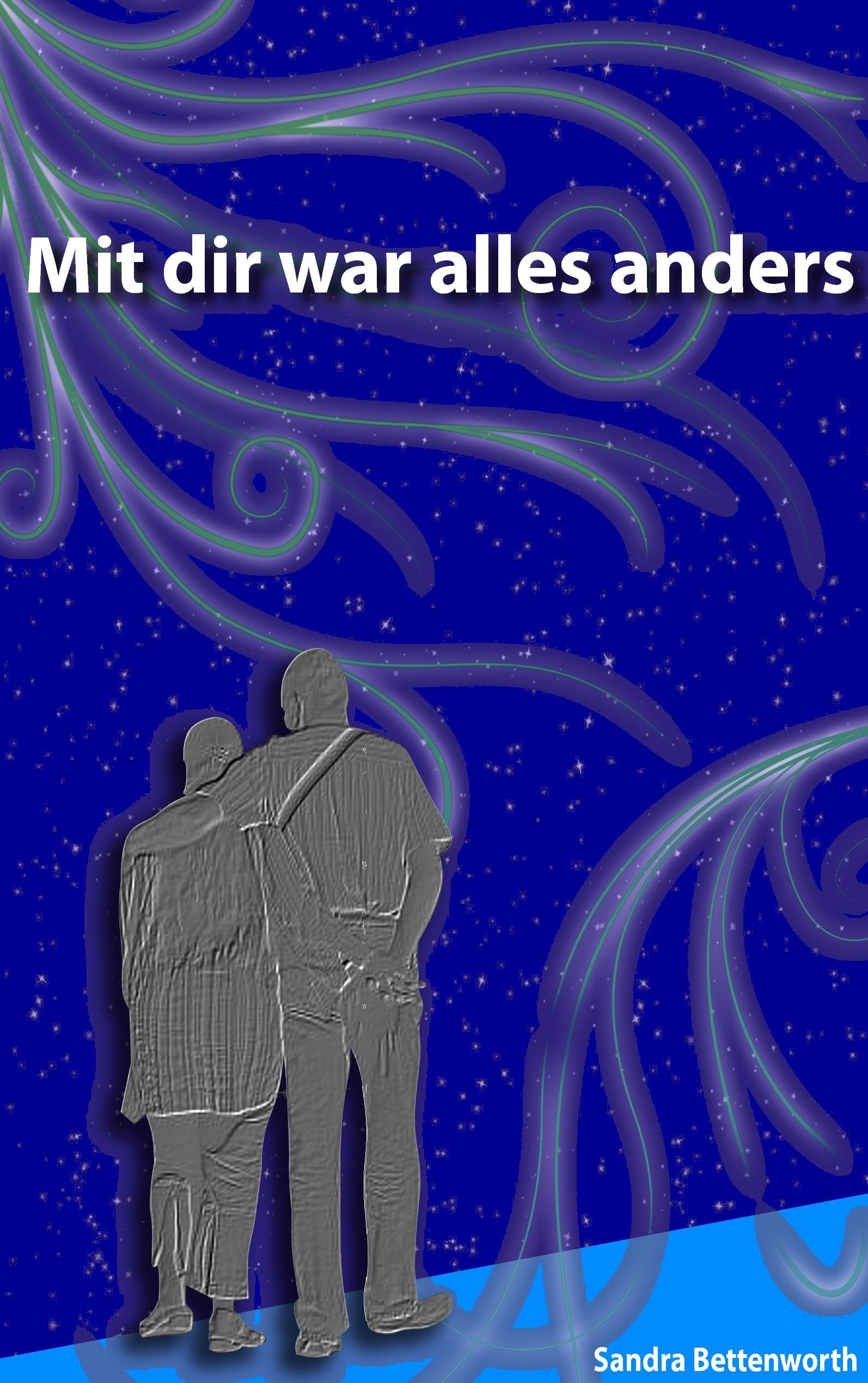 Mit Dir war alles anders: In Liebe - sevgilerimle Personalities