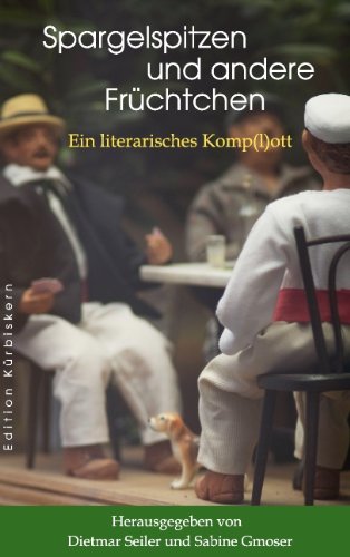 Spargelspitzen und andere Früchtchen Books
