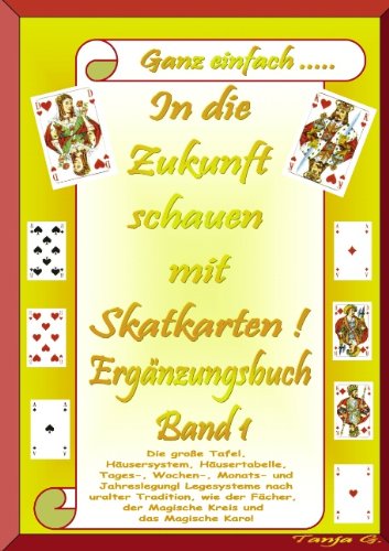 In die Zukunft schauen mit Skatkarten! Ergänzungsbuch Band 1 Religion & Esotericism
