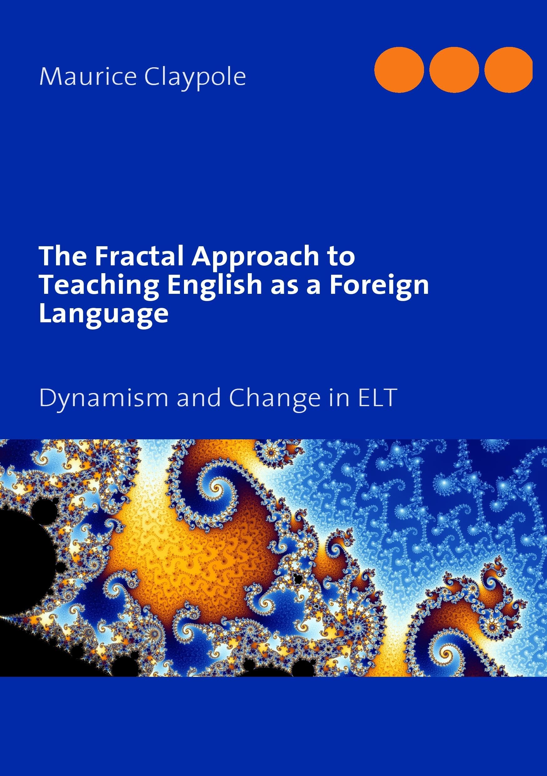 The Fractal Approach to Teaching English as a Foreign Language Books