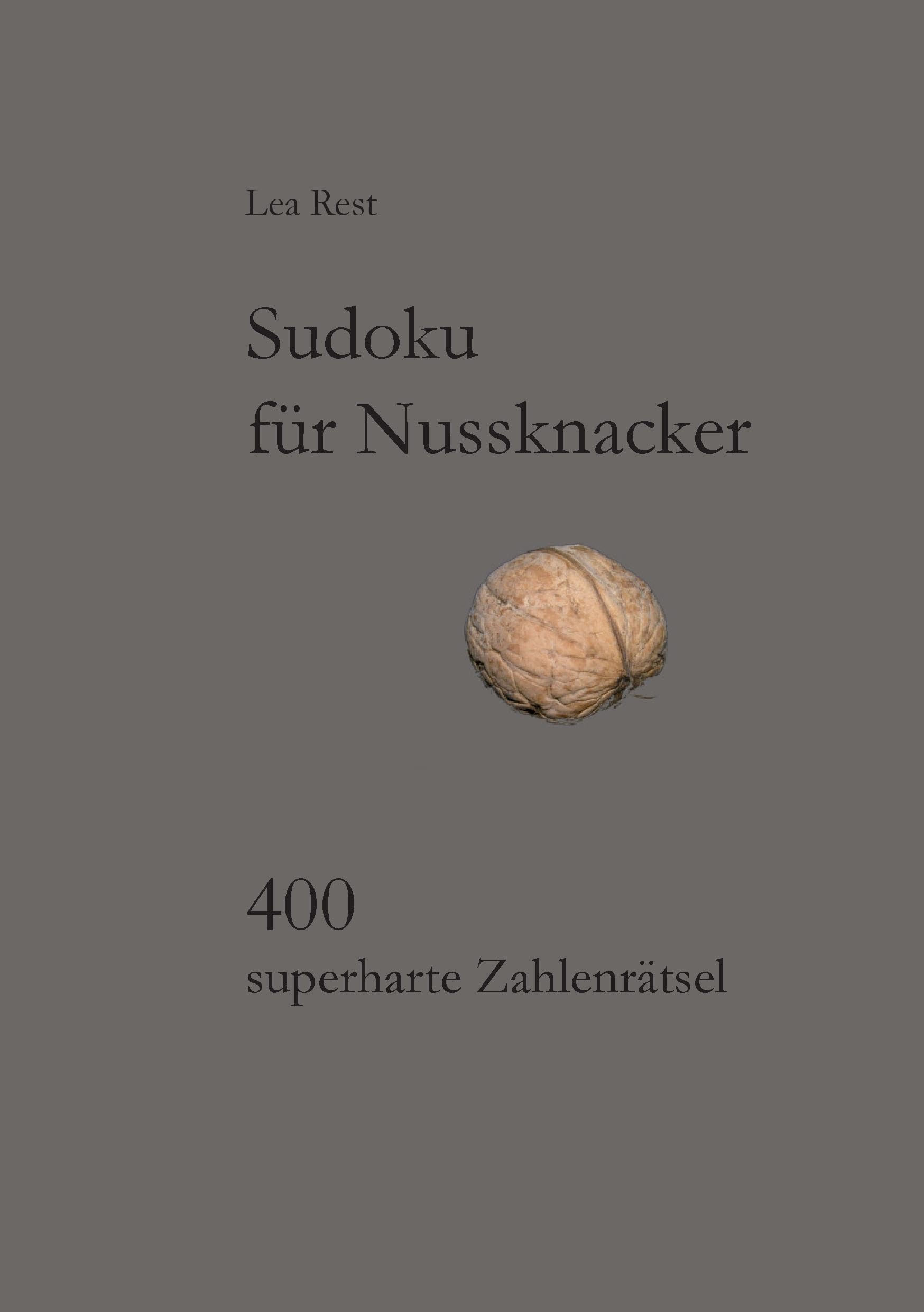 Sudoku für Nussknacker: 400 superharte Zahlenrätsel Leisure & Fun