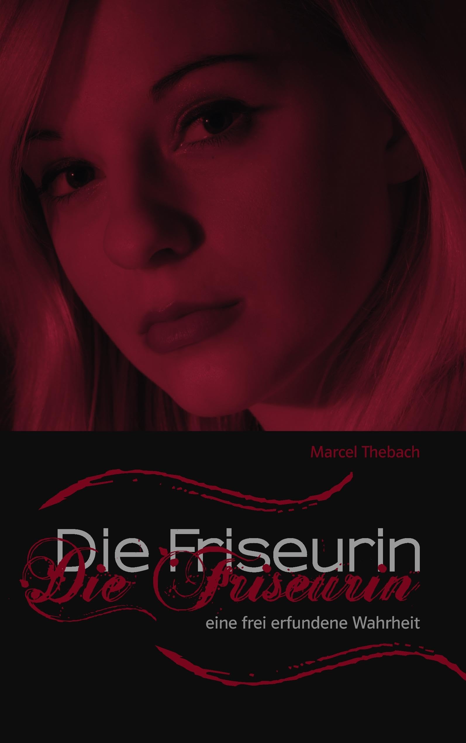 Die Friseurin: Eine frei erfundene Wahrheit Personalities