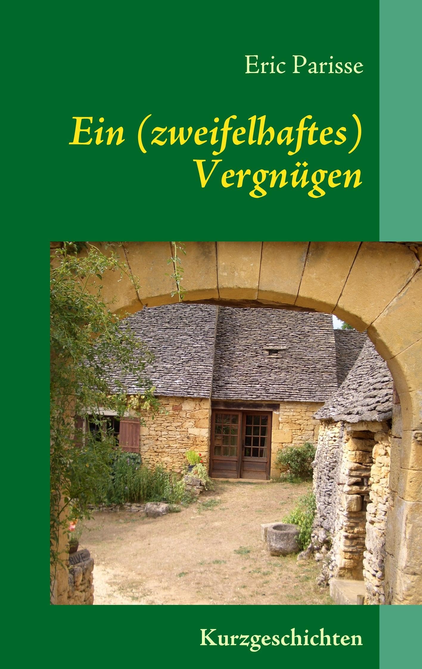 Ein (zweifelhaftes) Vergnügen: Kurzgeschichten Contemporary literature