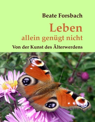 Leben allein genügt nicht Lifestyle