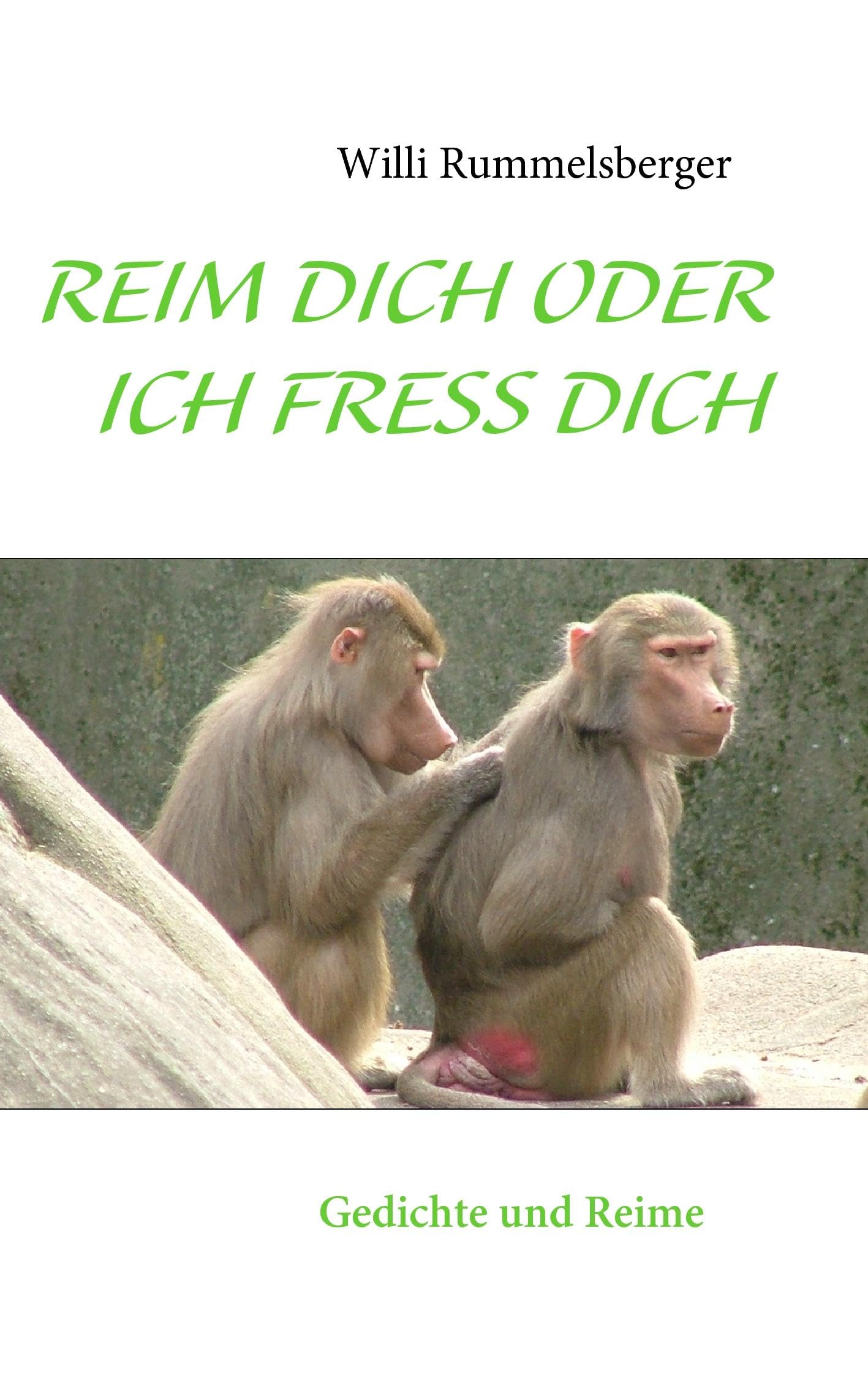 REIM DICH ODER ICH FRESS DICH: Gedichte und Reime Poetry